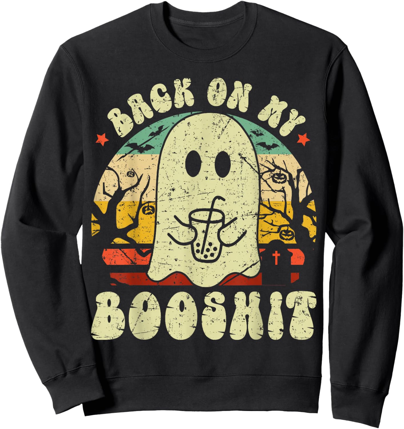 Back On My BooShit Funny Boo Ghost Halloween Costume Sweatshirt - Sweatshirt | Black