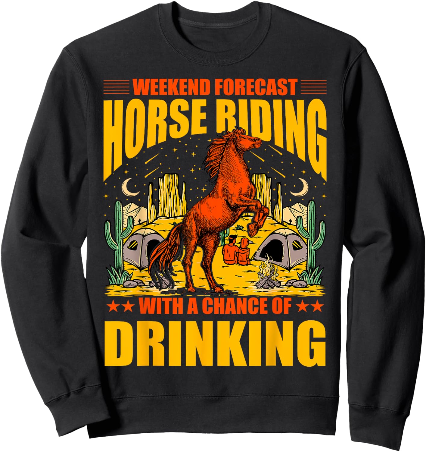 Weekend Forecast Horse Riding with a chance of drinking Sweatshirt - Sweatshirt | Black
