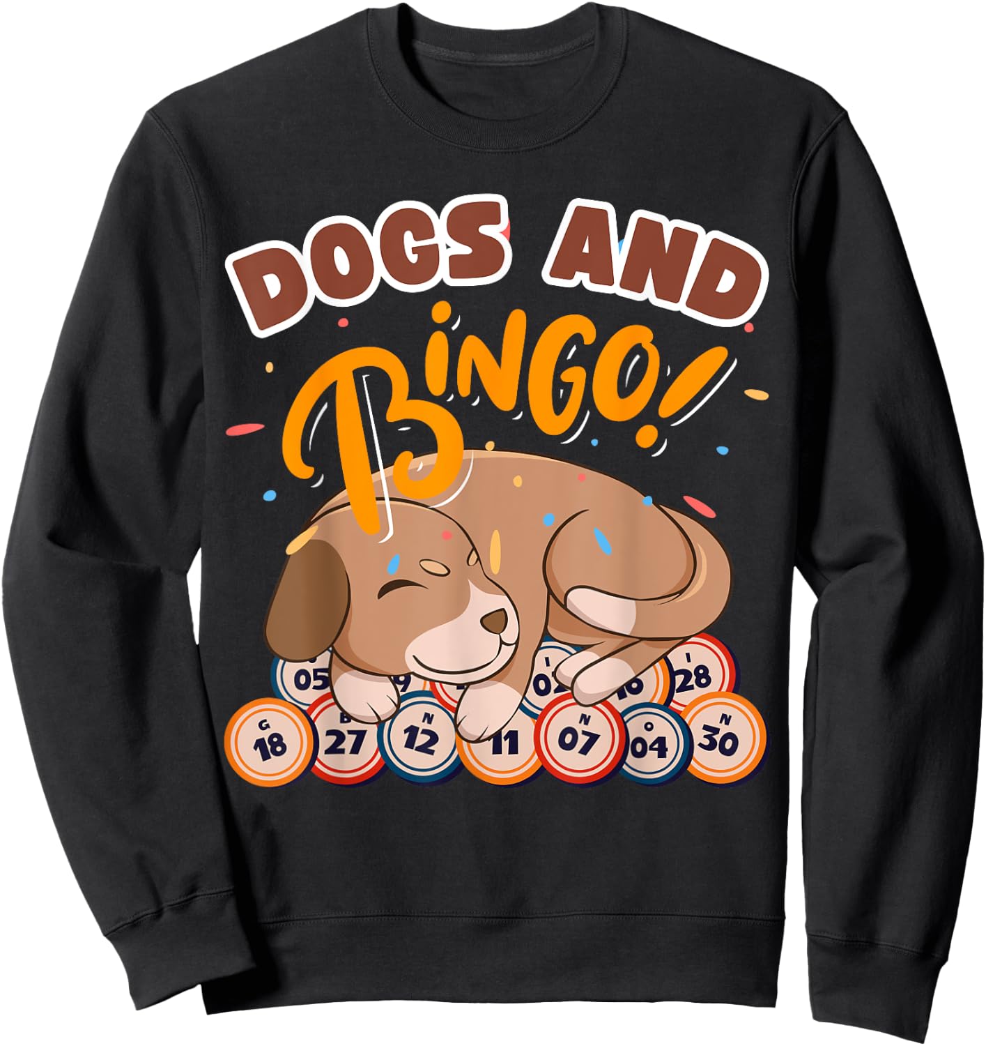 Bingo and Dog - Bingo Player Gambling - Bingo Women Sweatshirt - Sweatshirt | Black