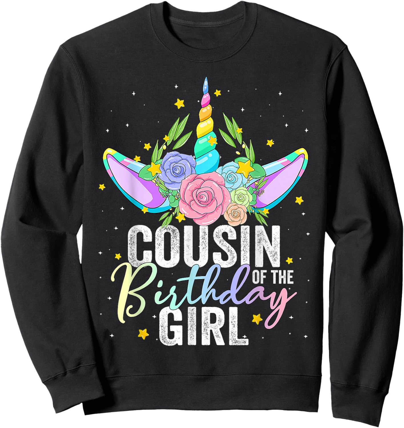 Cousin Of The Birthday Girl Gift Unicorn Birthday Sweatshirt - Sweatshirt | Black