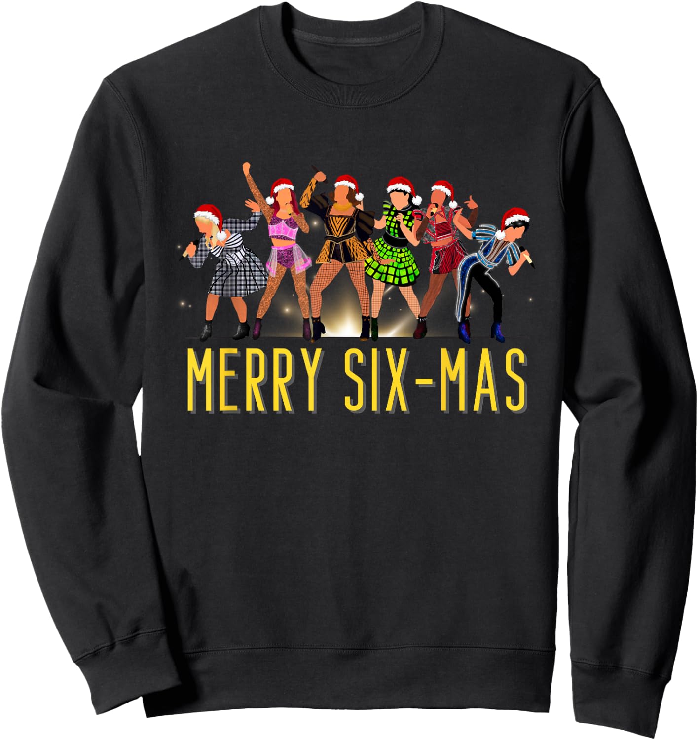 Merry Six-Mas Christmas Six Musical Theatre Theater Sweatshirt - Sweatshirt | Black