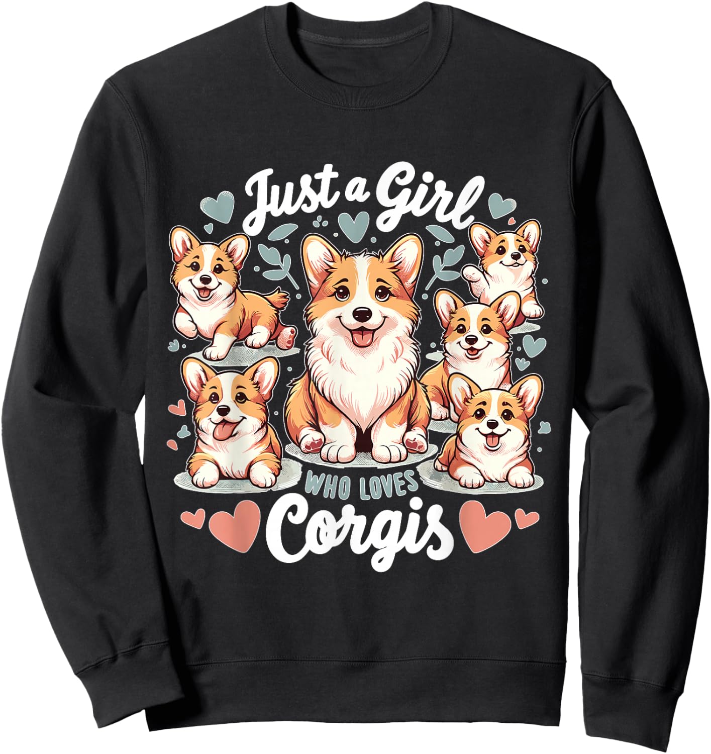 Just a Girl who Loves Corgis Sweatshirt - Sweatshirt | Black