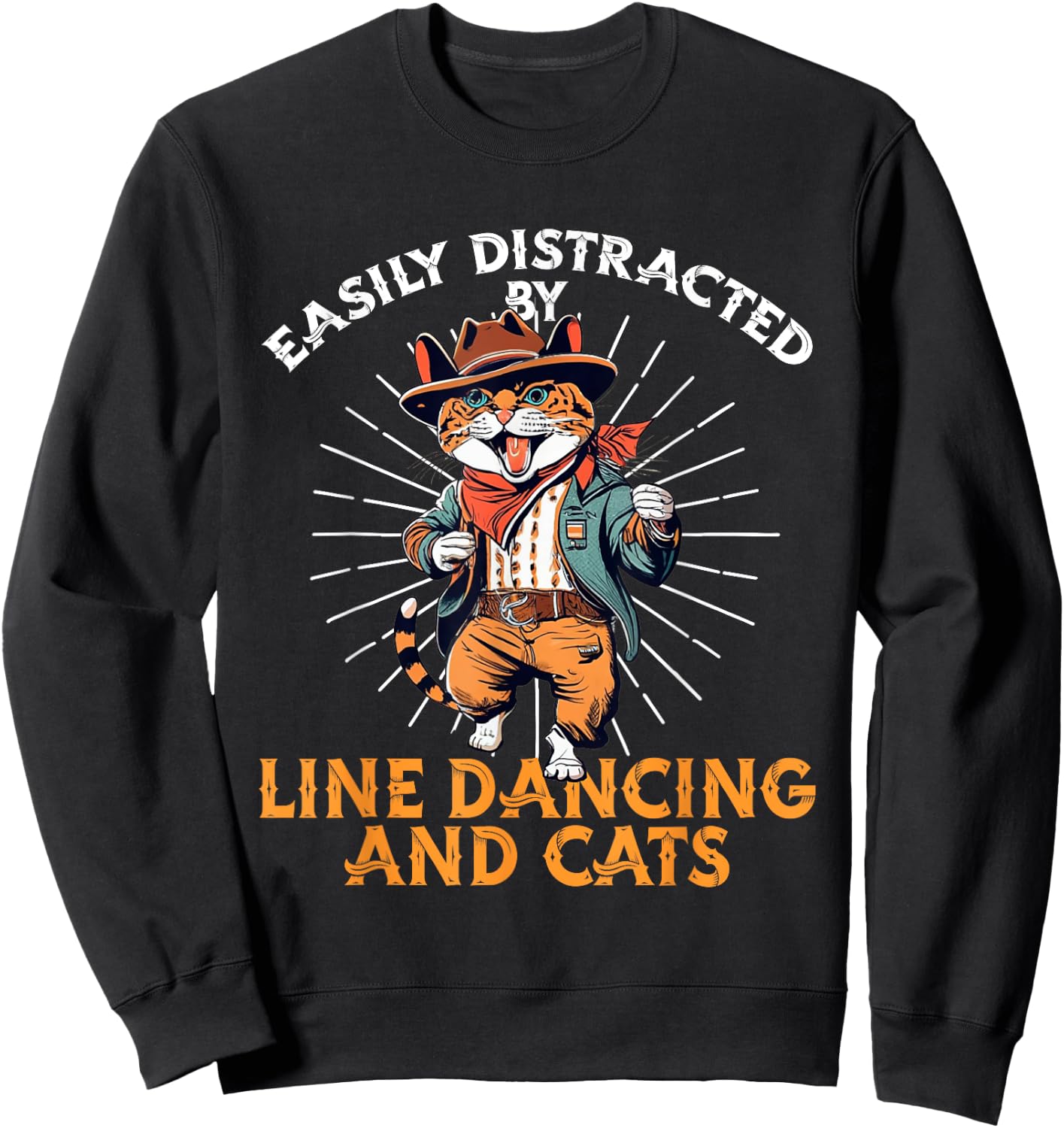 Easily distracted by line dancing and cats. Line Dance lover Sweatshirt - Sweatshirt | Black