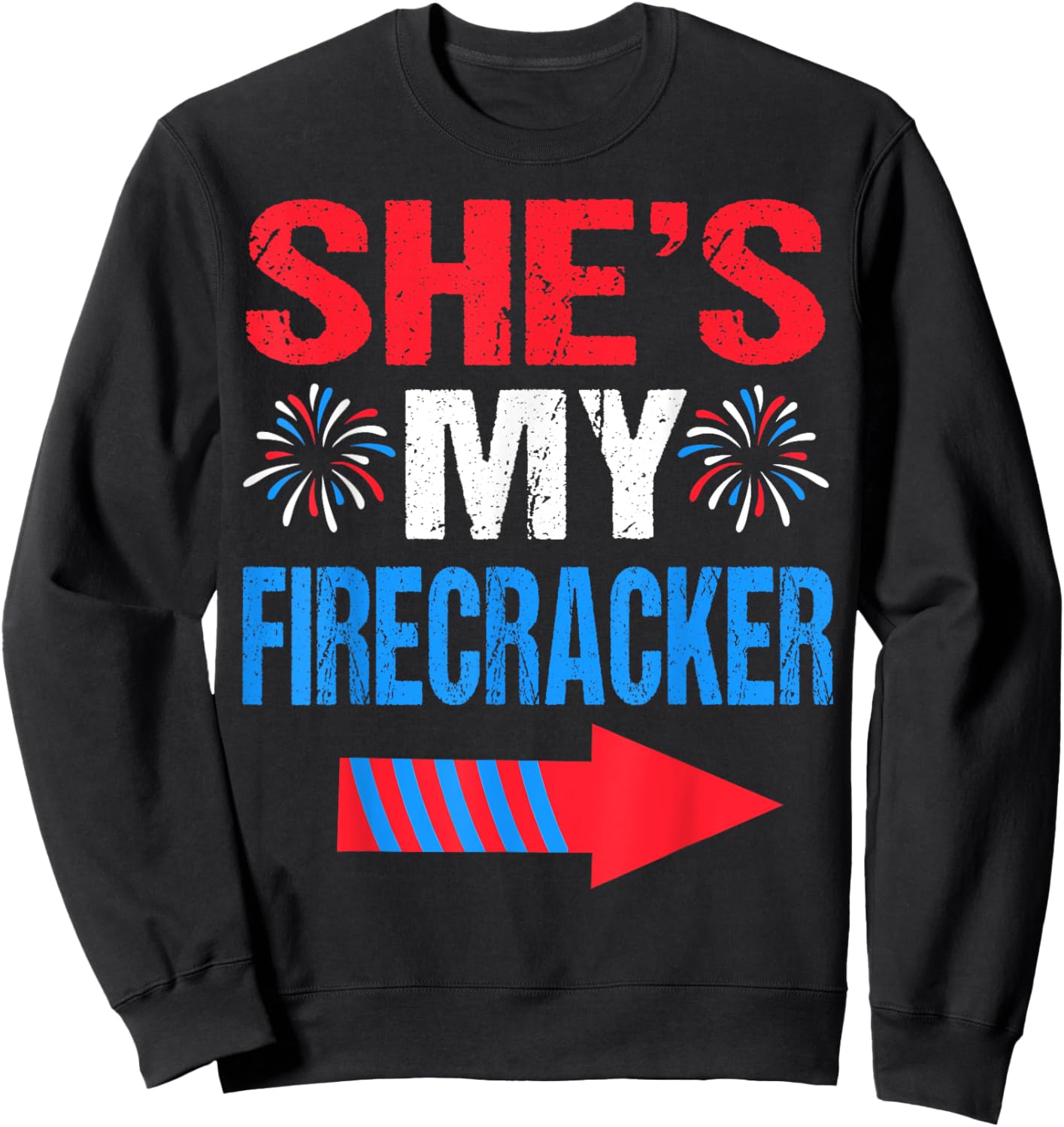 She's my Firecracker Matching 4th Of July Shirts For Couples Sweatshirt - Sweatshirt | Black