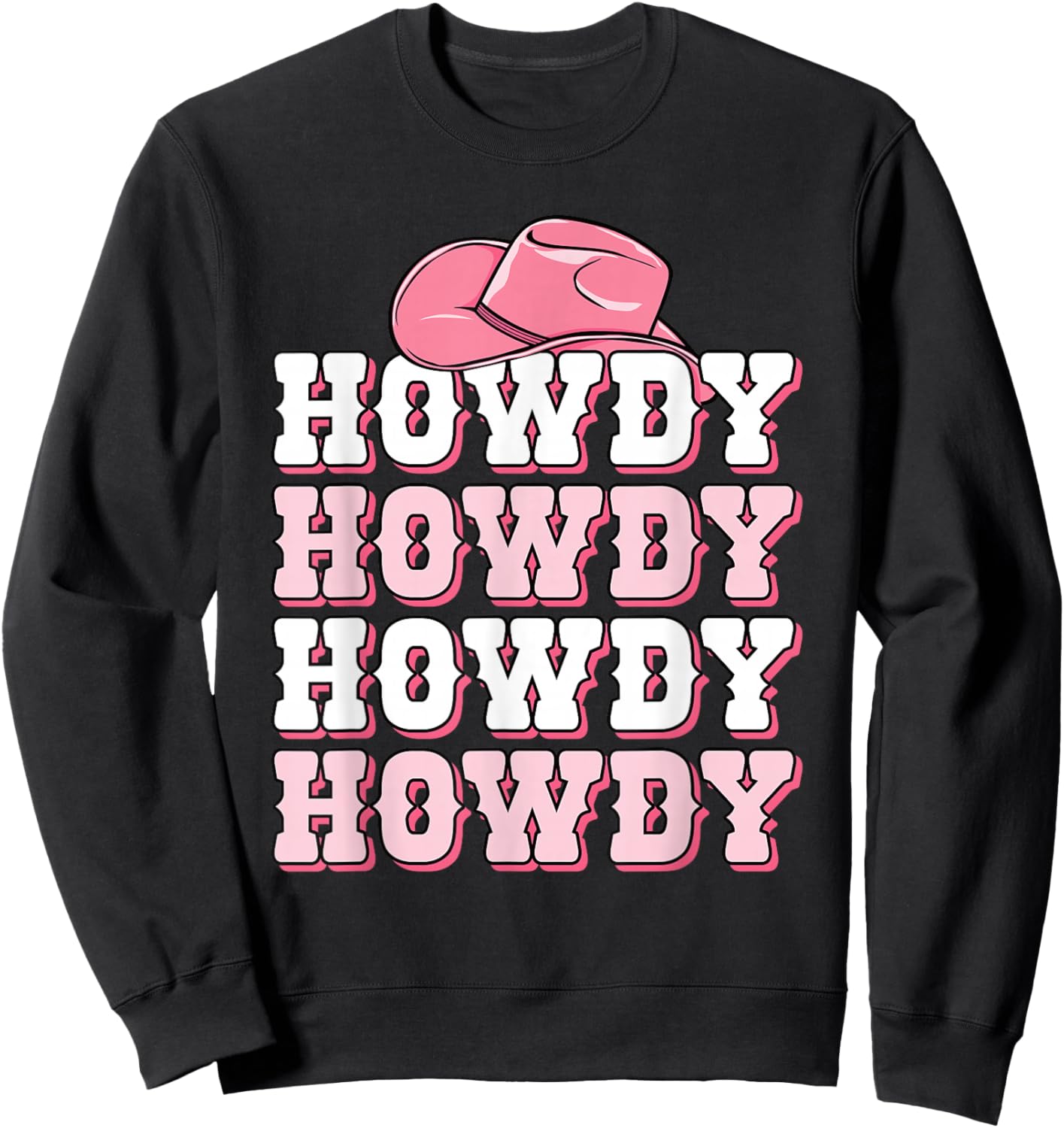 Cute Howdy Western Country Cowgirl Texas Rodeo Women Girls Sweatshirt - Sweatshirt | Black
