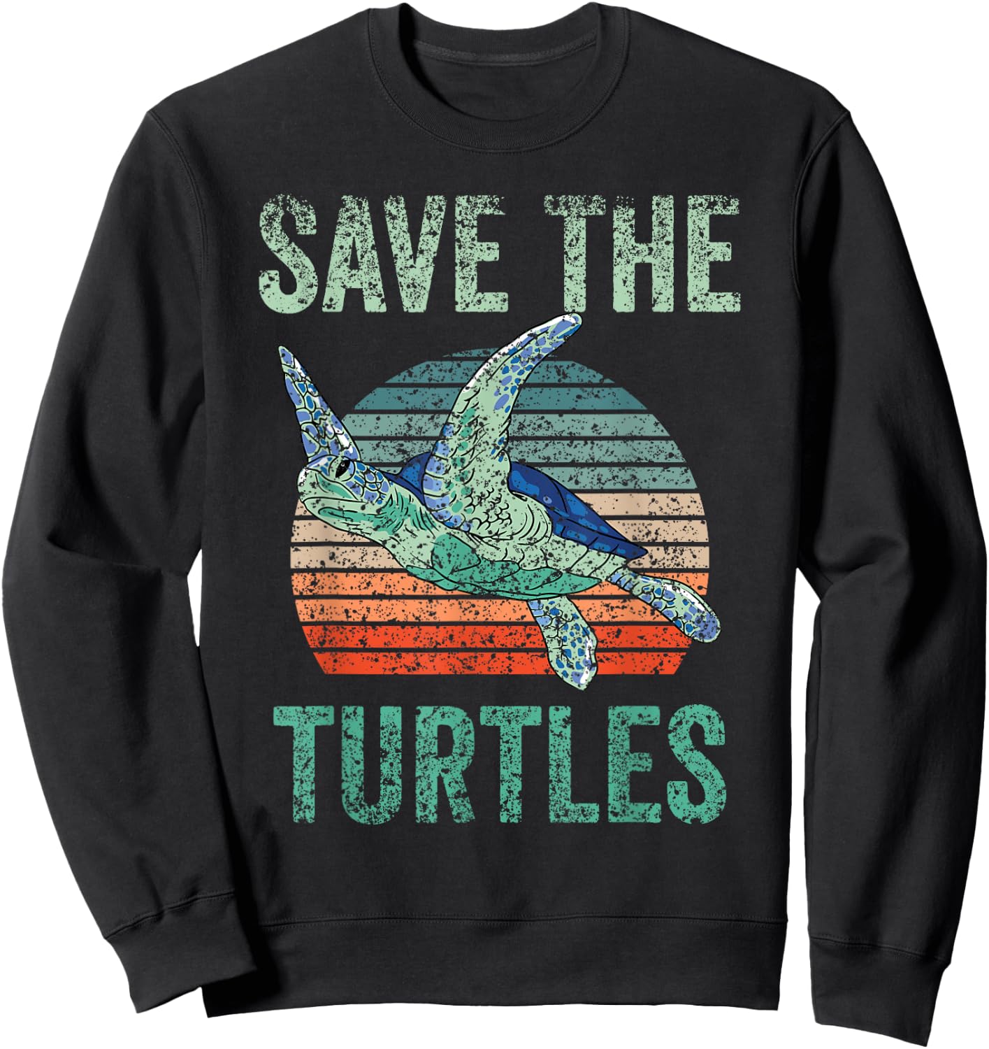 Save The Turtles Animal Turtle Pet Lover Sweatshirt - Sweatshirt | Black