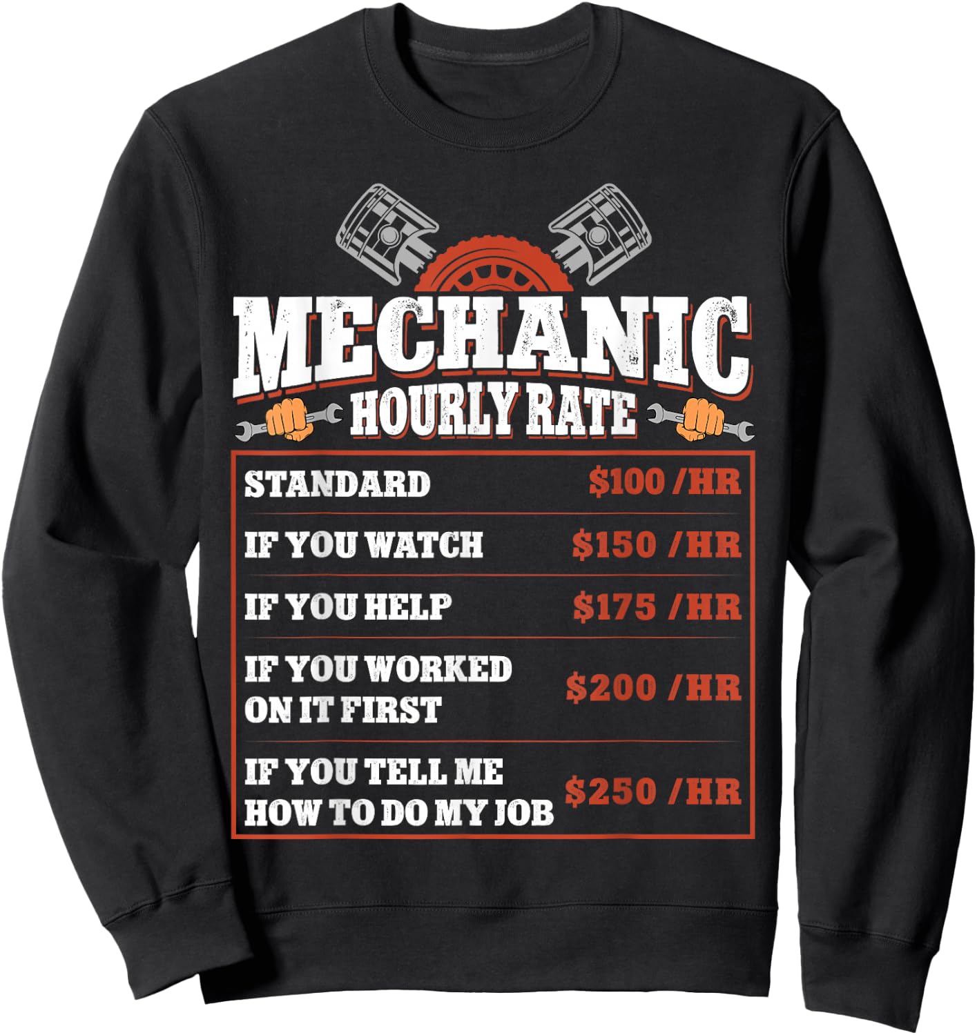 Funny Mechanic Hourly Rate - Labor Rates Car Mechanic Sweatshirt - Sweatshirt | Black