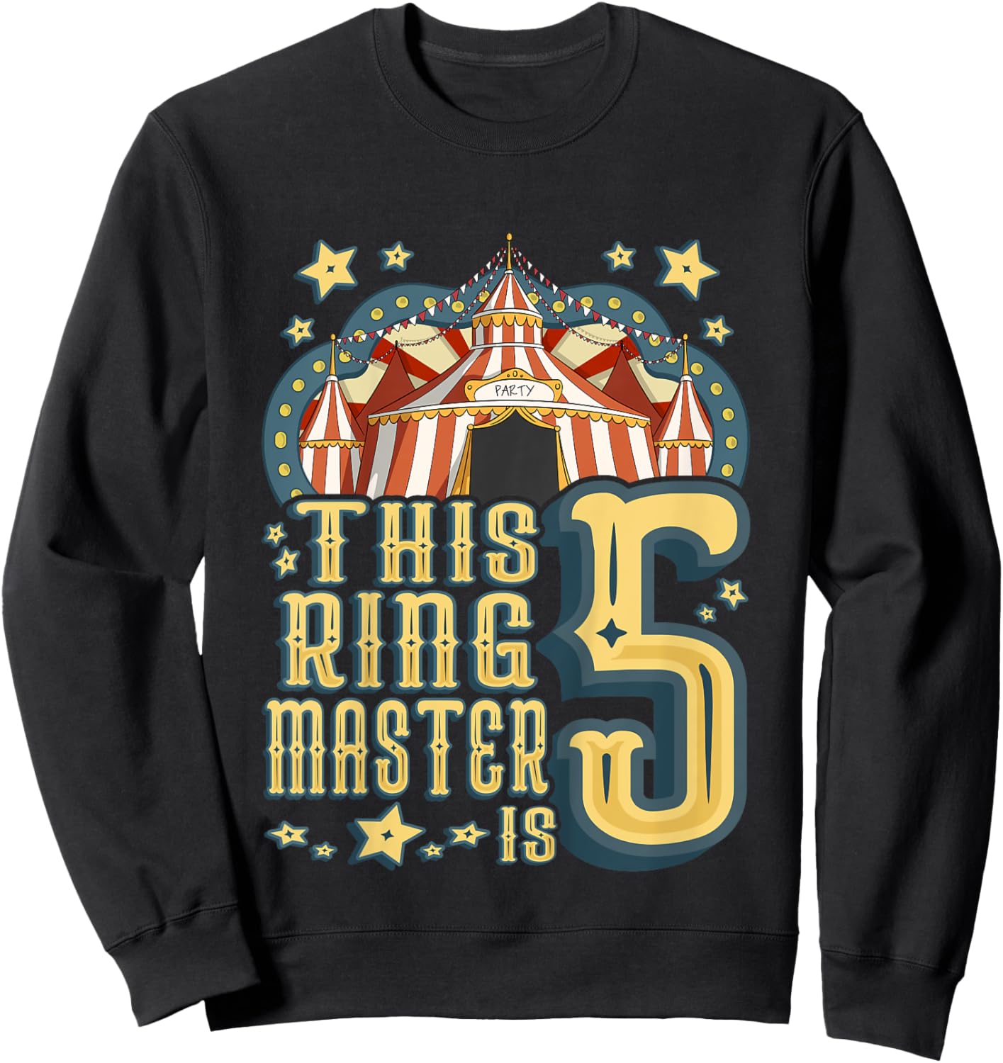 Kids This Ringmaster is 5 - Vintage Circus - fifth Birthday Sweatshirt - Sweatshirt | Black