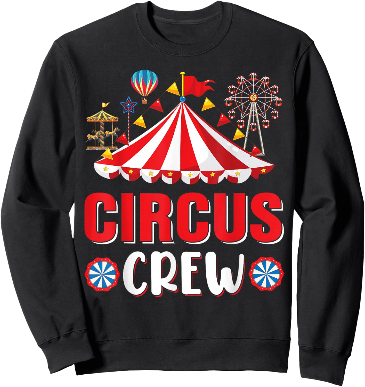 Circus Crew Funny Circus Staff Costume Circus Theme Party Sweatshirt - Sweatshirt | Black