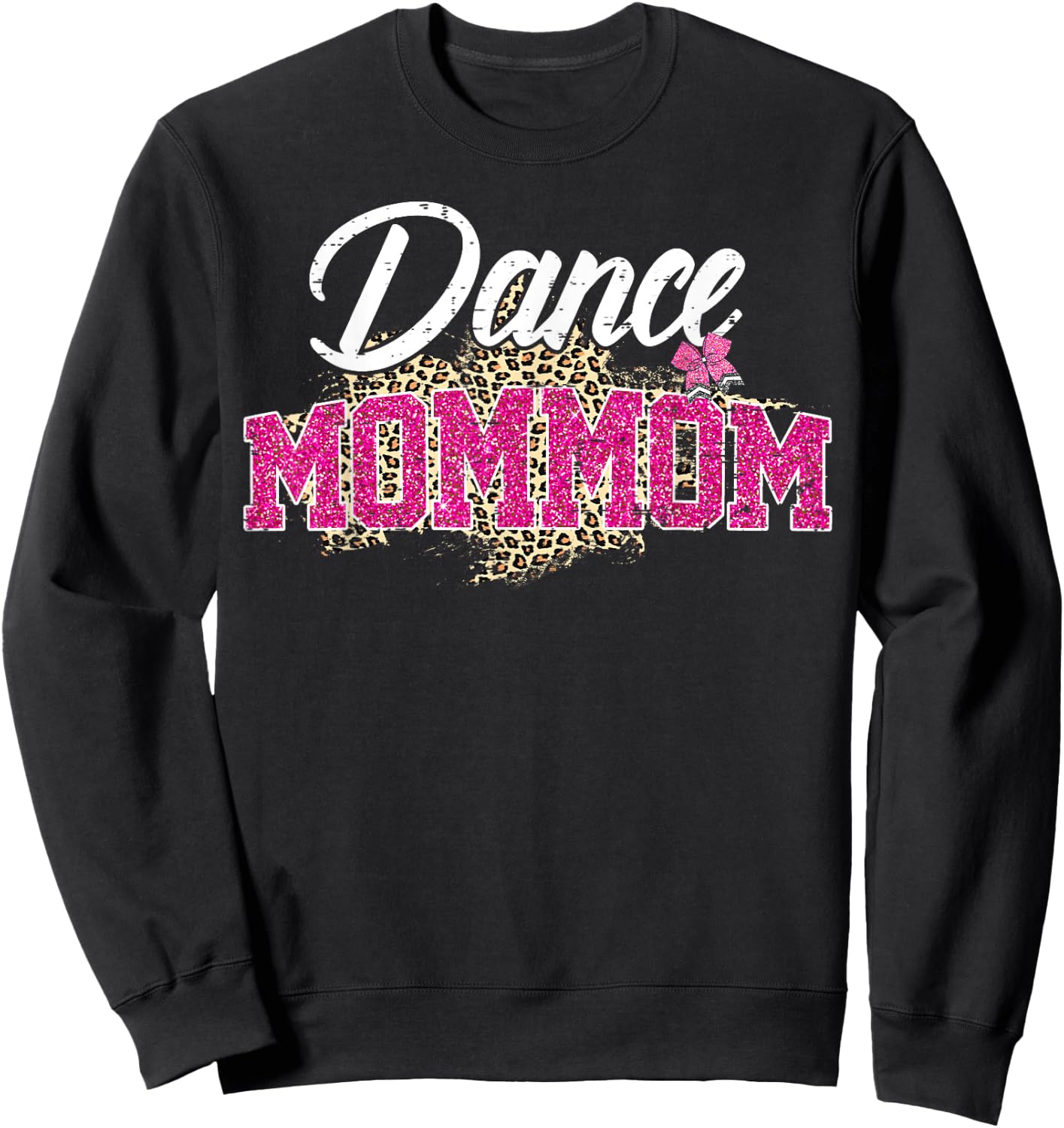 Dance Mommom Leopard Funny Dancing Mommom Mother's Day Sweatshirt - Sweatshirt | Black
