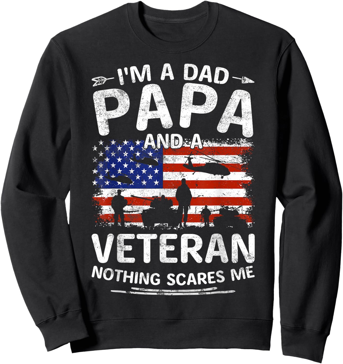 I'm A Dad Papa And Veteran Fathers Day Retro Papa Grandpa Sweatshirt - Sweatshirt | Black