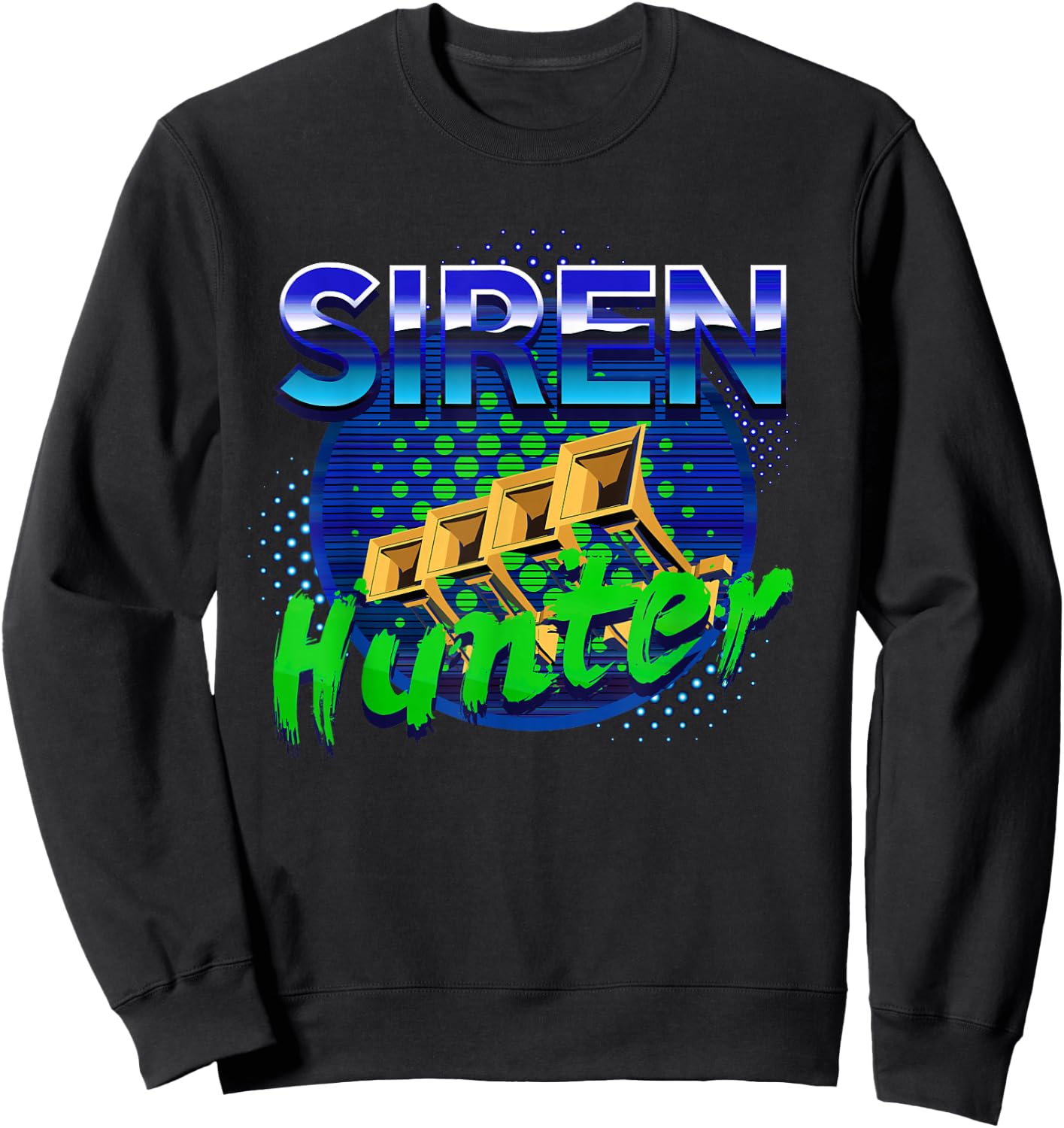 Siren Hunter Tornado Hunter Emergency Weather Storm Hunting Sweatshirt - Sweatshirt | Black