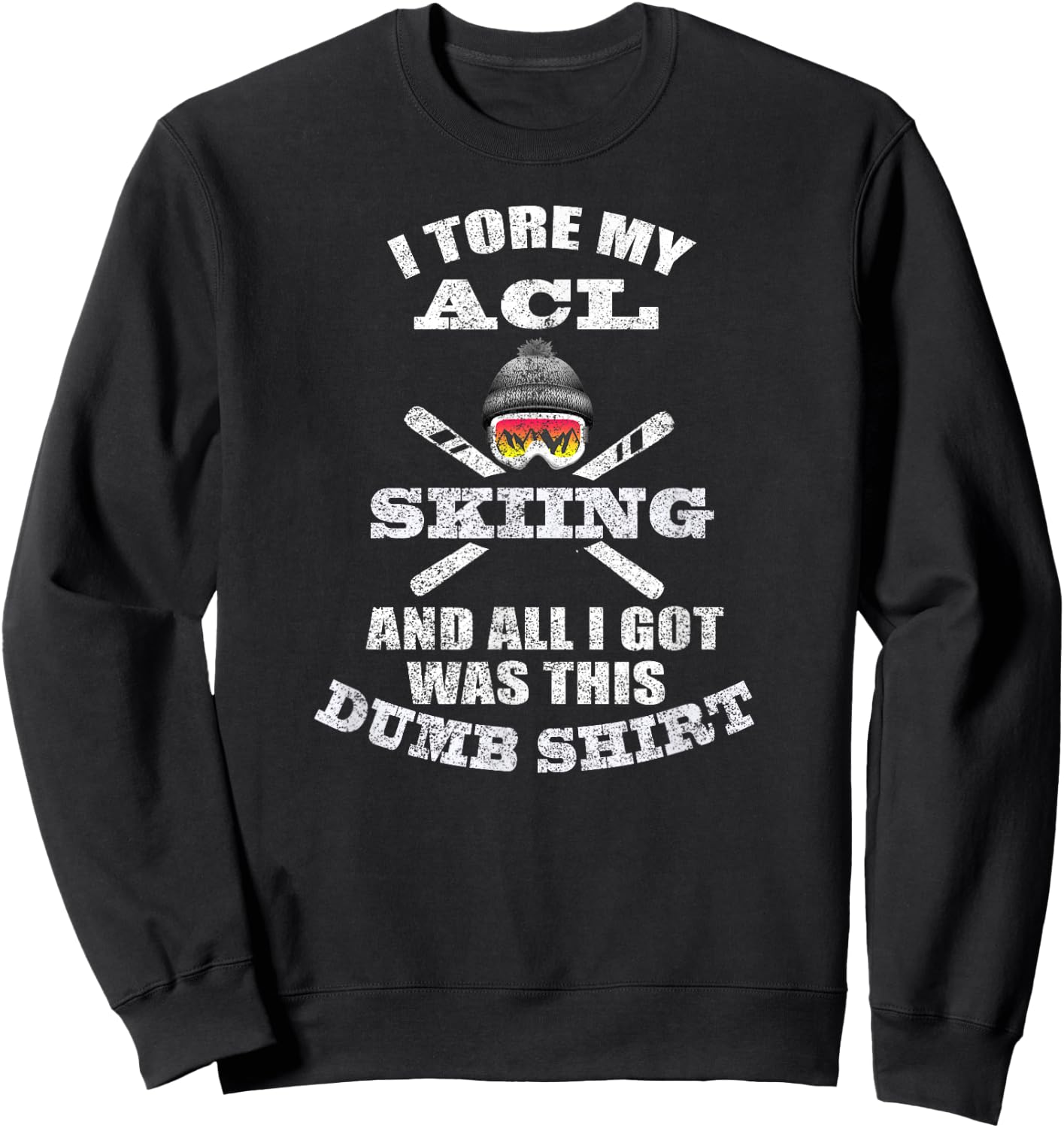 Skiing ACL Surgery Joke Graphic for Winter Sport Injury Sweatshirt - Sweatshirt | Black
