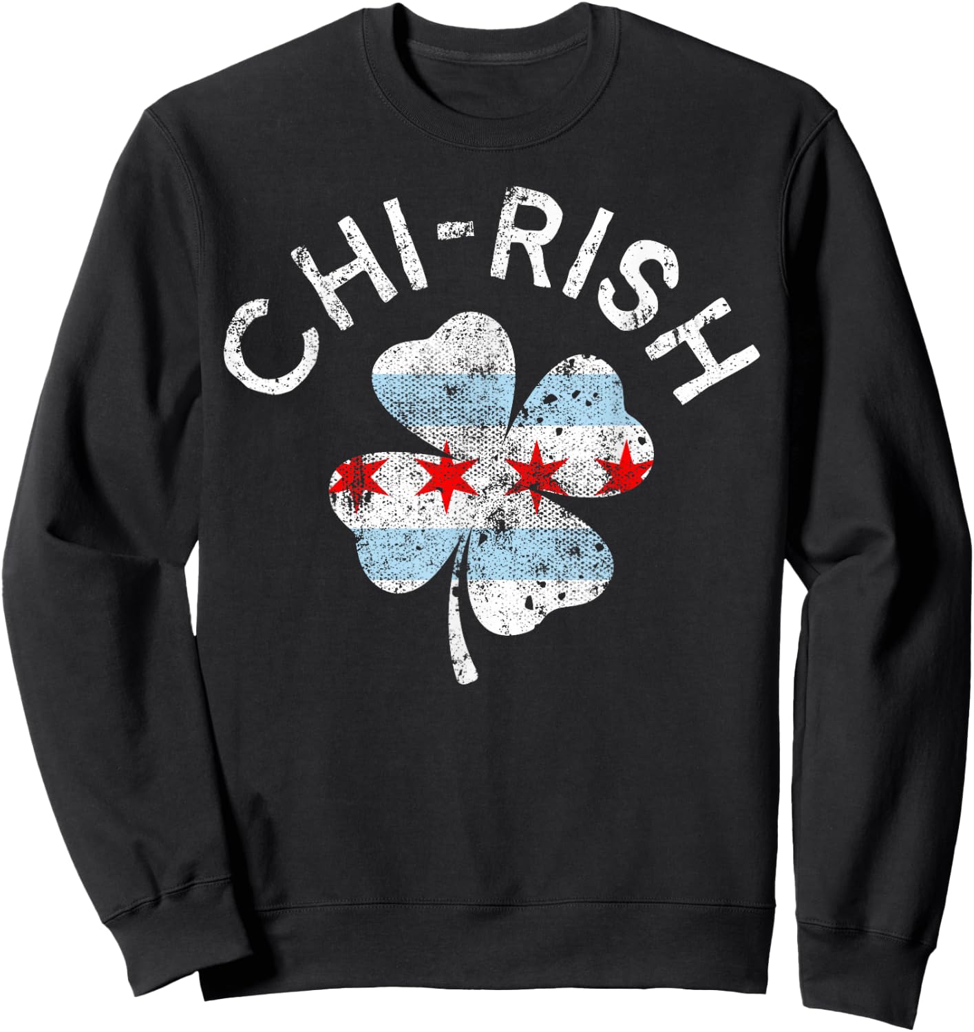 Chi-rish Chicago Flag Lucky Clover St. Patrick's Day Sweatshirt - Sweatshirt | Black