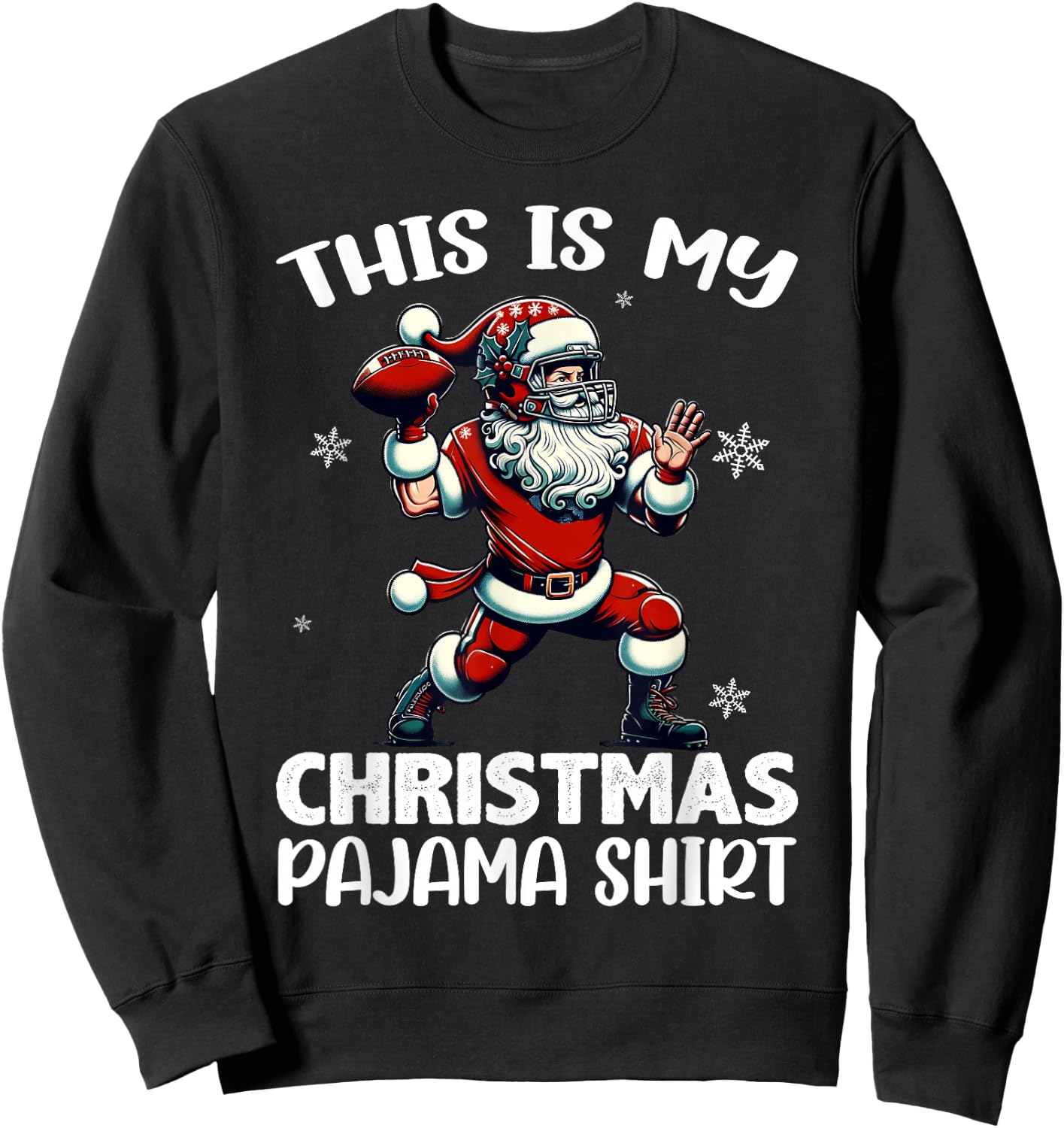 Santa Playing American Football, This Is My Christmas Pajama Sweatshirt - Sweatshirt | Black