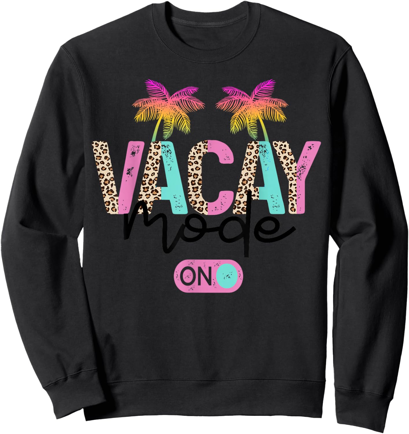 Vacay Mode on Vacation Summer Cruise Getaway Holiday Sweatshirt - Sweatshirt | Black