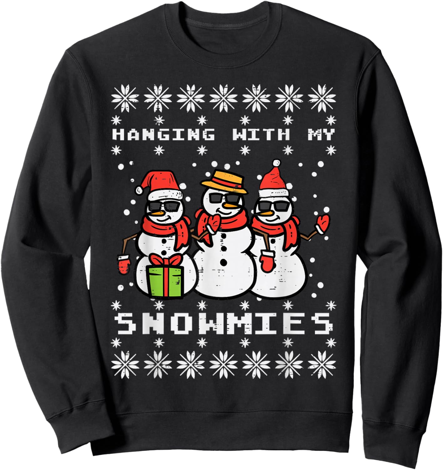 Hanging With My Snowmies Funny Ugly Xmas Christmas Family Sweatshirt - Sweatshirt | Black