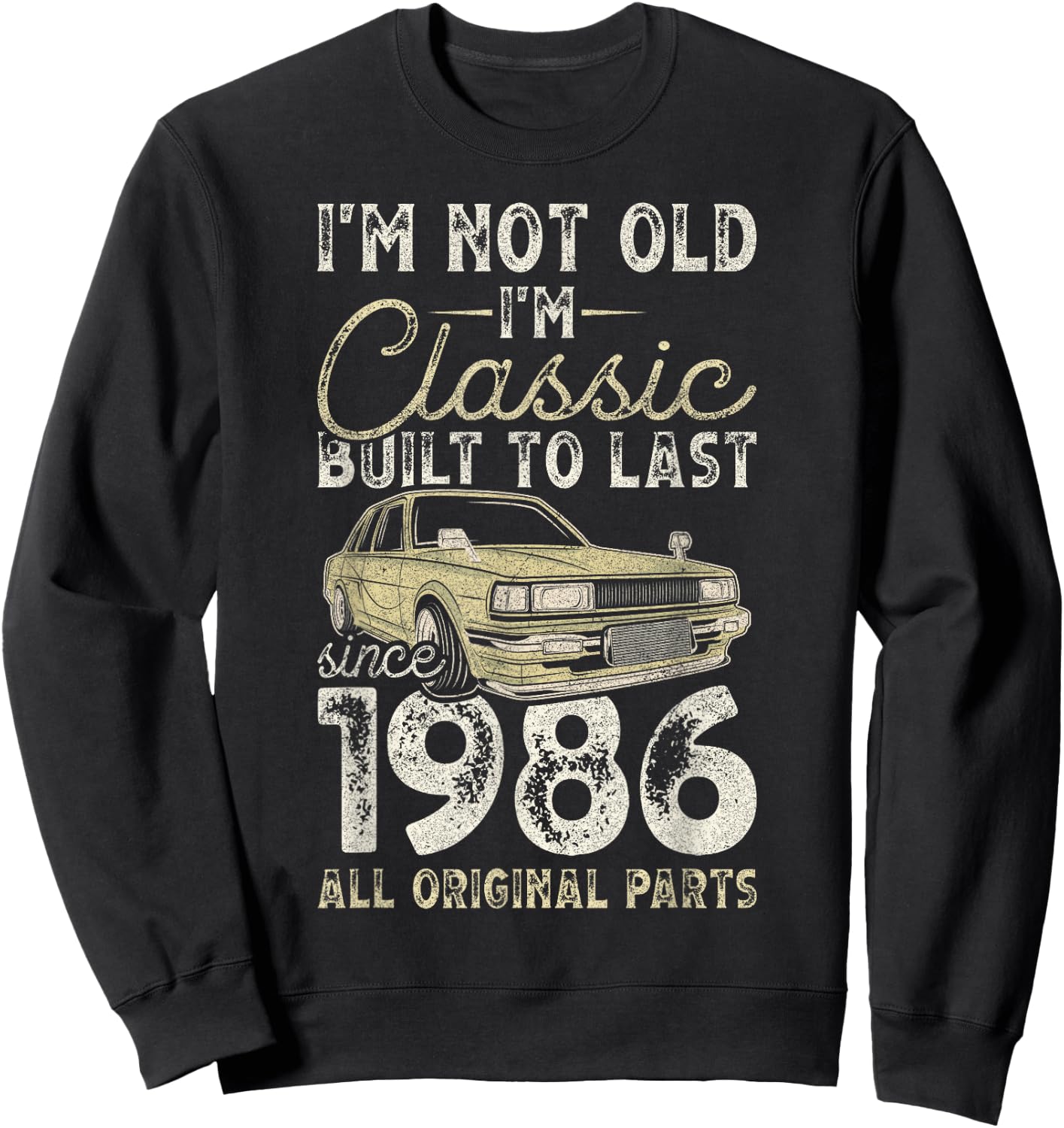 39th Birthday, Since 1986, Classic Car, 39 Year Old Sweatshirt - Sweatshirt | Black