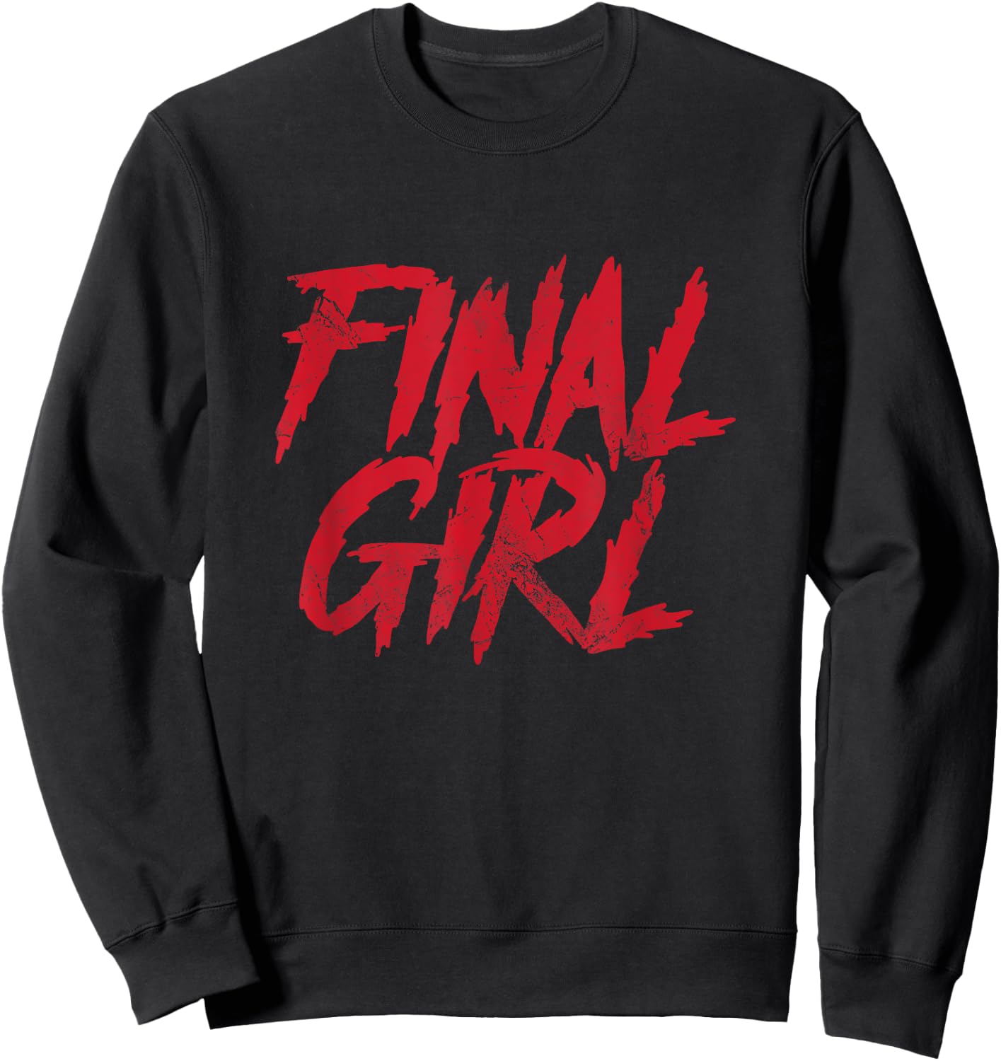 Final Girl Horror Movie Scary Film Halloween Costume Grunge Sweatshirt - Sweatshirt | Black