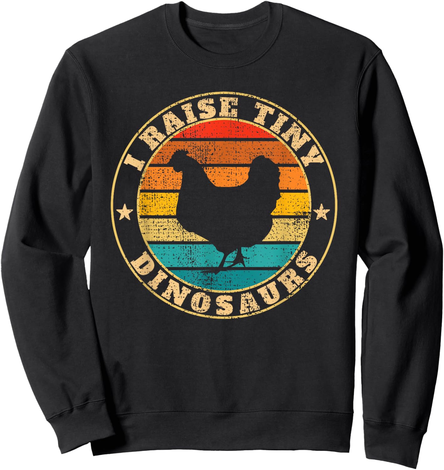 I Raise Tiny Dinosaurs Chicken Sweatshirt - Sweatshirt | Black