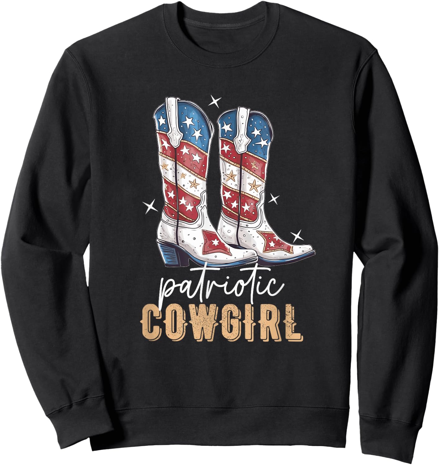 Patriotic Cowgirl Boots American Flag July 4th Of July Rodeo Sweatshirt - Sweatshirt | Black
