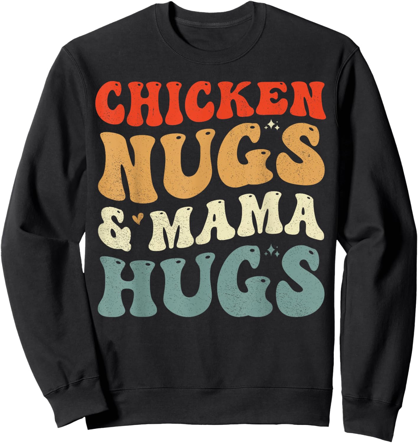 Chicken Nugs and Mama Hugs Toddler for Chicken Nugget Lover Sweatshirt - Sweatshirt | Black
