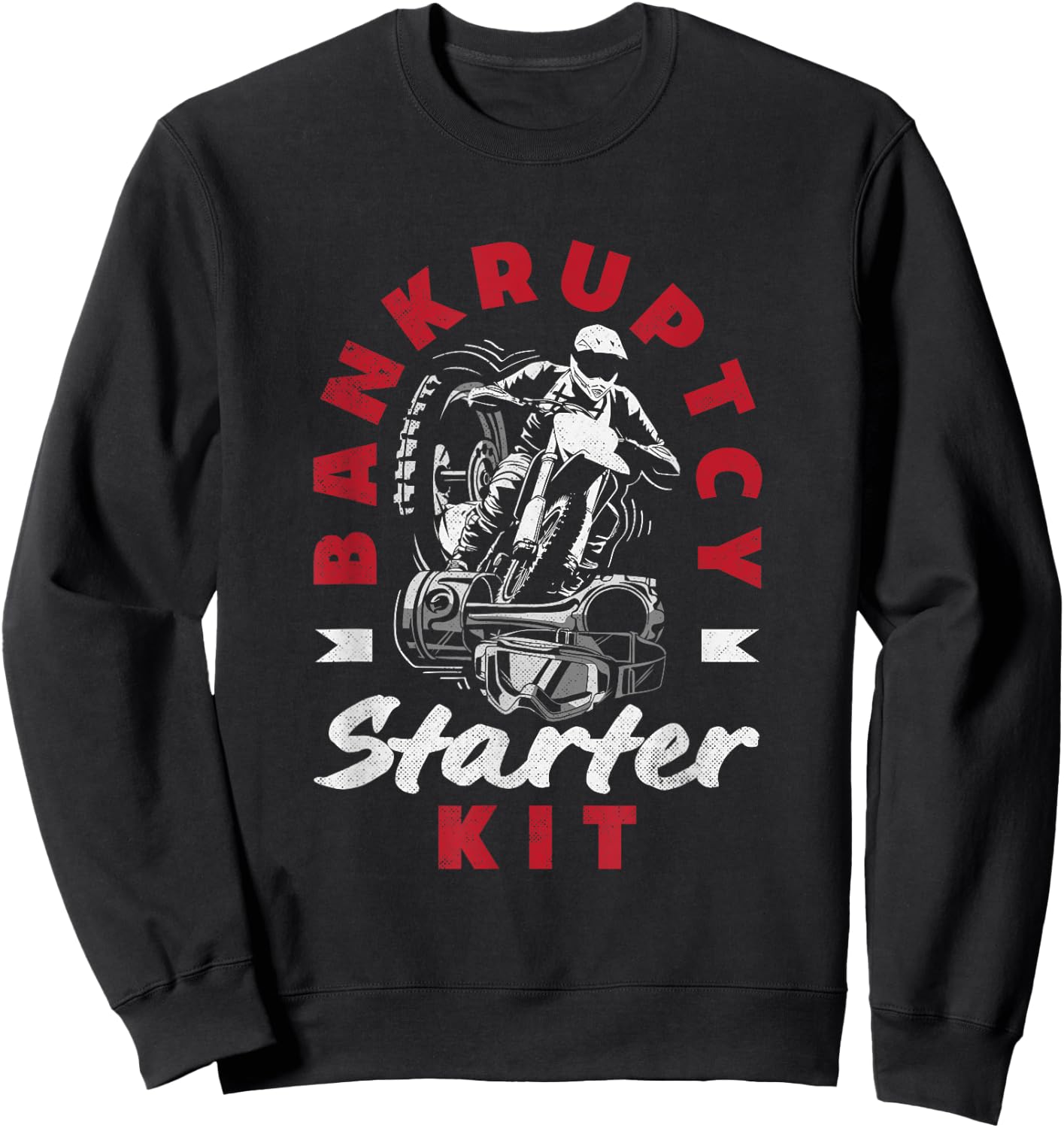 Moto Trials Bankruptcy Starter Kit Off-Road Motorcycle Sweatshirt - Sweatshirt | Black