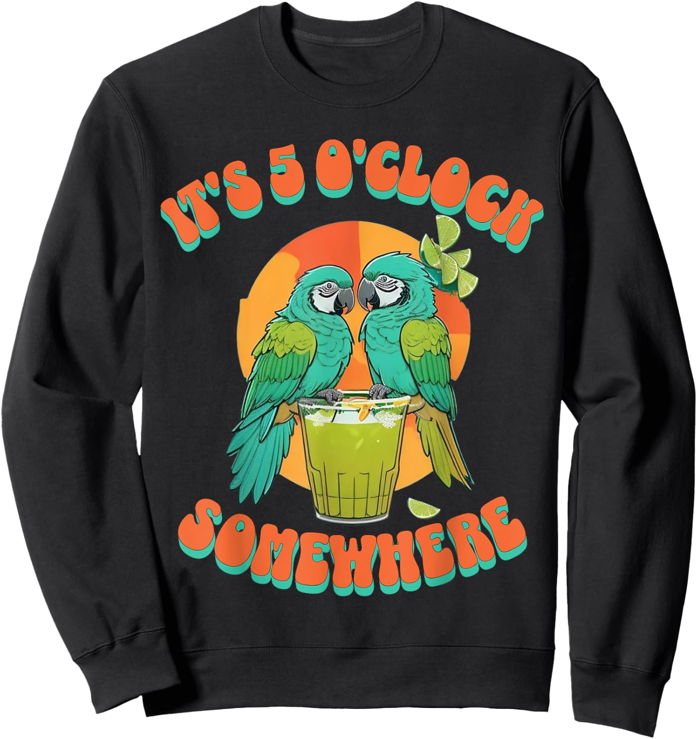 Vintage It's 5 O'clock Somewhere Parrots Drinking Cocktail Sweatshirt - Sweatshirt | Black