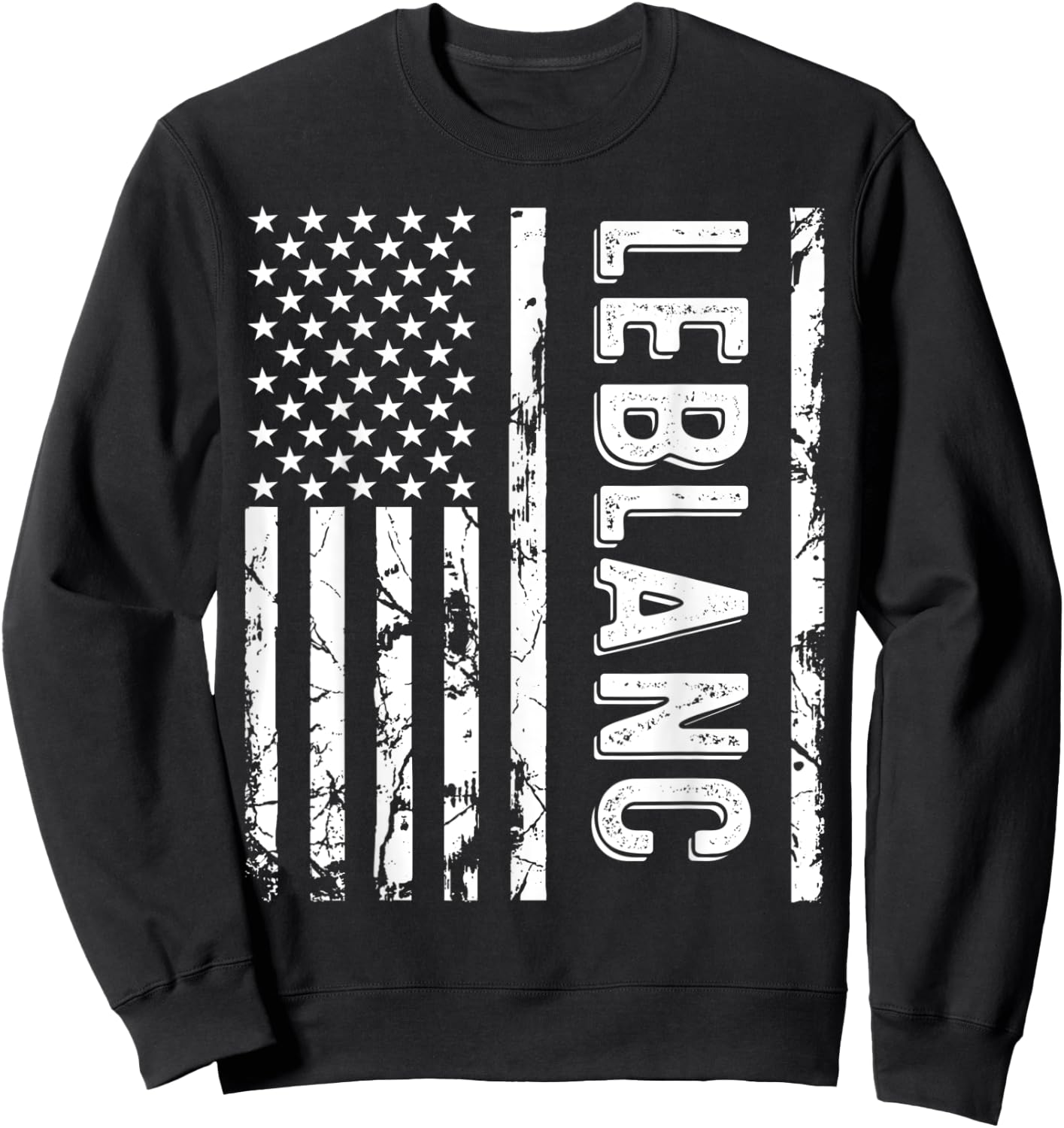Leblanc Last Name Funny Surname Team Leblanc Family Reunion Sweatshirt - Sweatshirt | Black