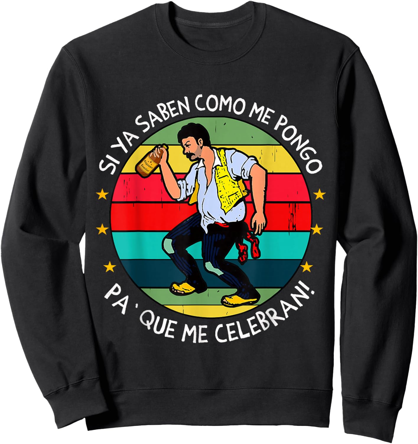 Si ya saben como me pongo pa' que me celebran Funny Spanish Sweatshirt - Sweatshirt | Black