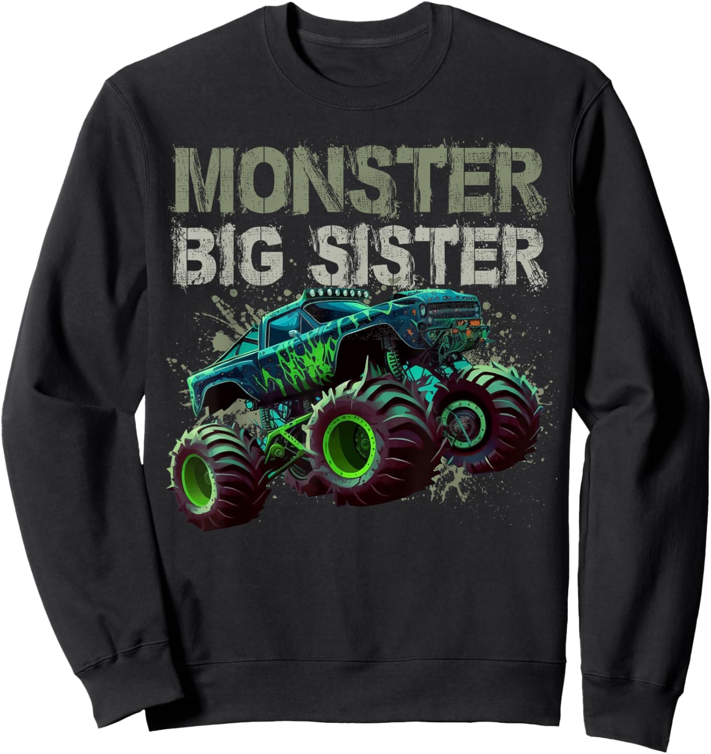 Monster Truck Big Sister Family Matching Monster Truck Lover Sweatshirt - Sweatshirt | Black