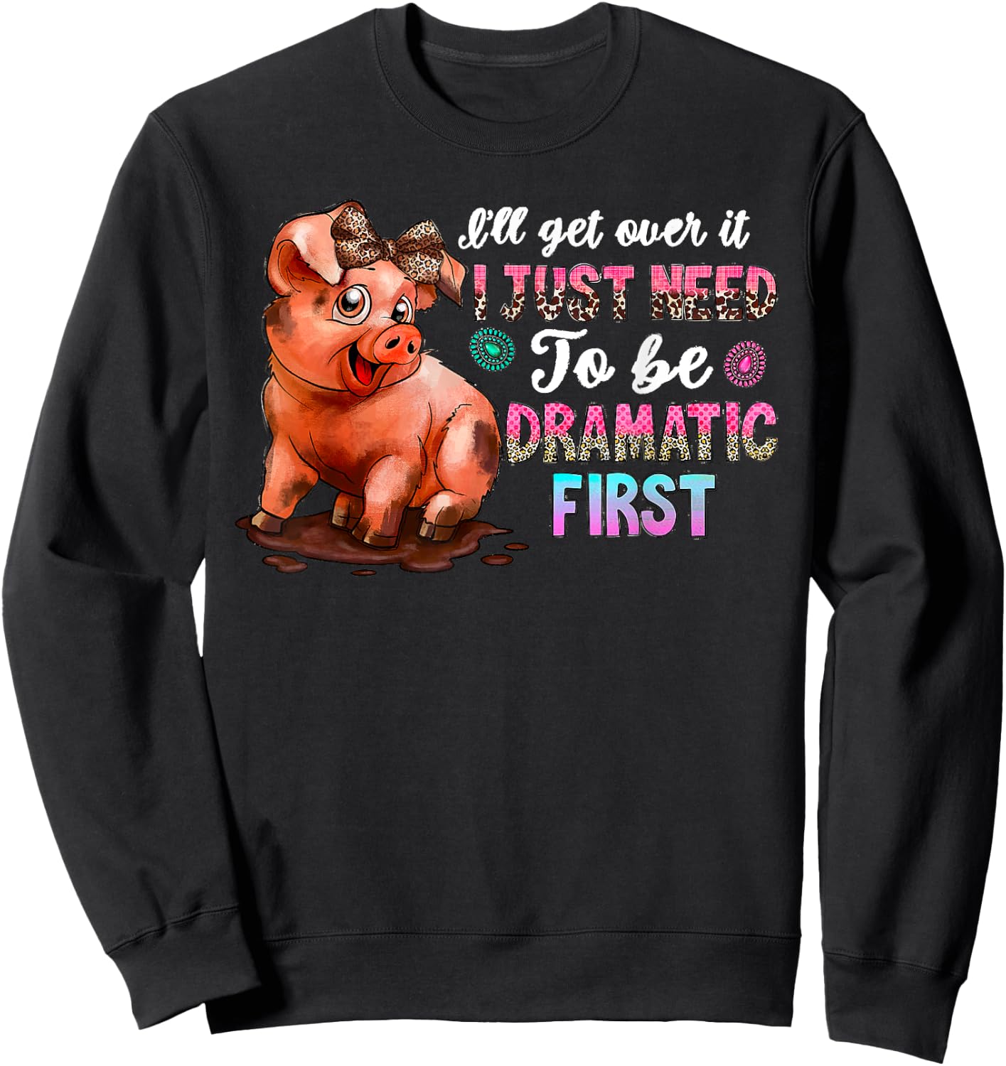 Funny Dramatic Pig Kawaii Leopard Bow Cute Farm Animal Lover Sweatshirt - Sweatshirt | Black