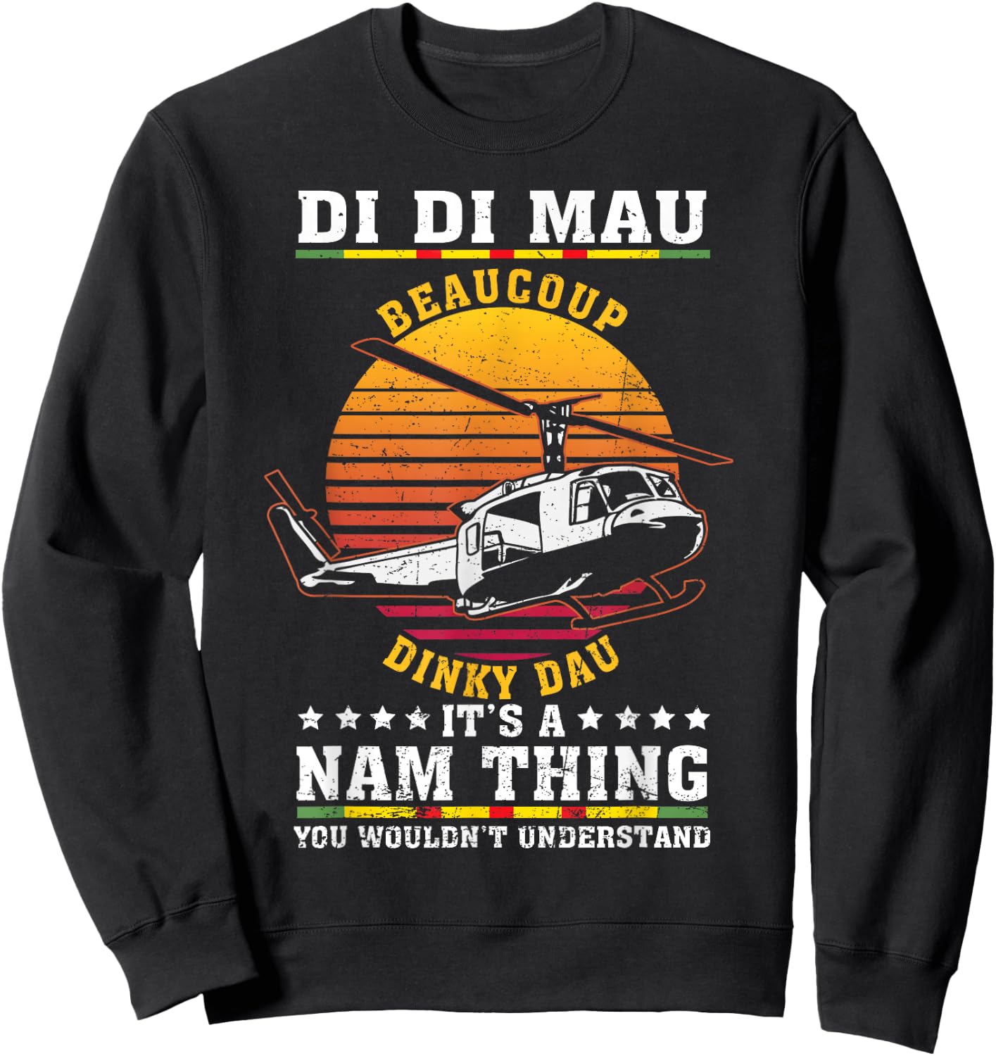 Di Di Mau Beaucoup Dinky Dau Vintage US Army Vietnam Veteran Sweatshirt - Sweatshirt | Black