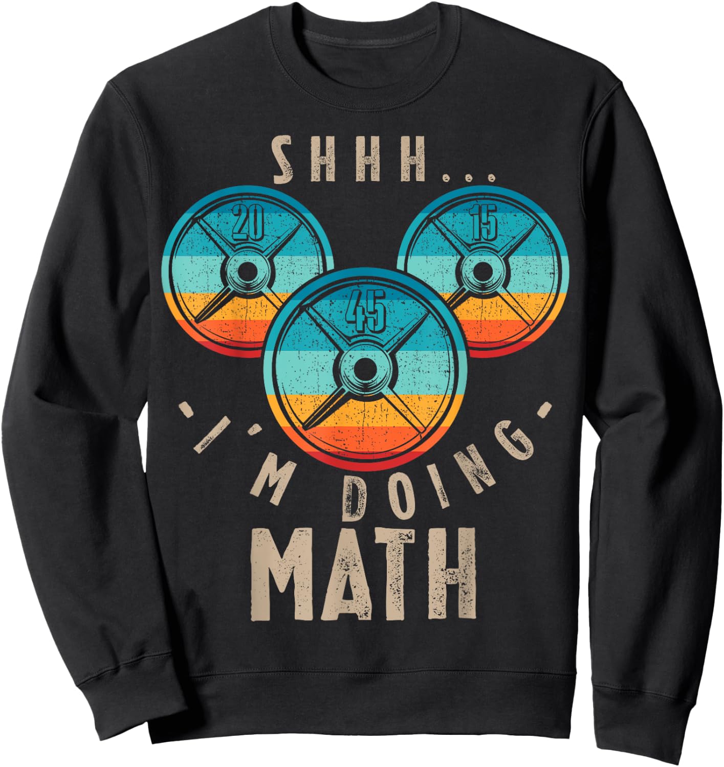 Shhh I'm Doing Math Funny Weightlifting Fitness Workout Sweatshirt - Sweatshirt | Black