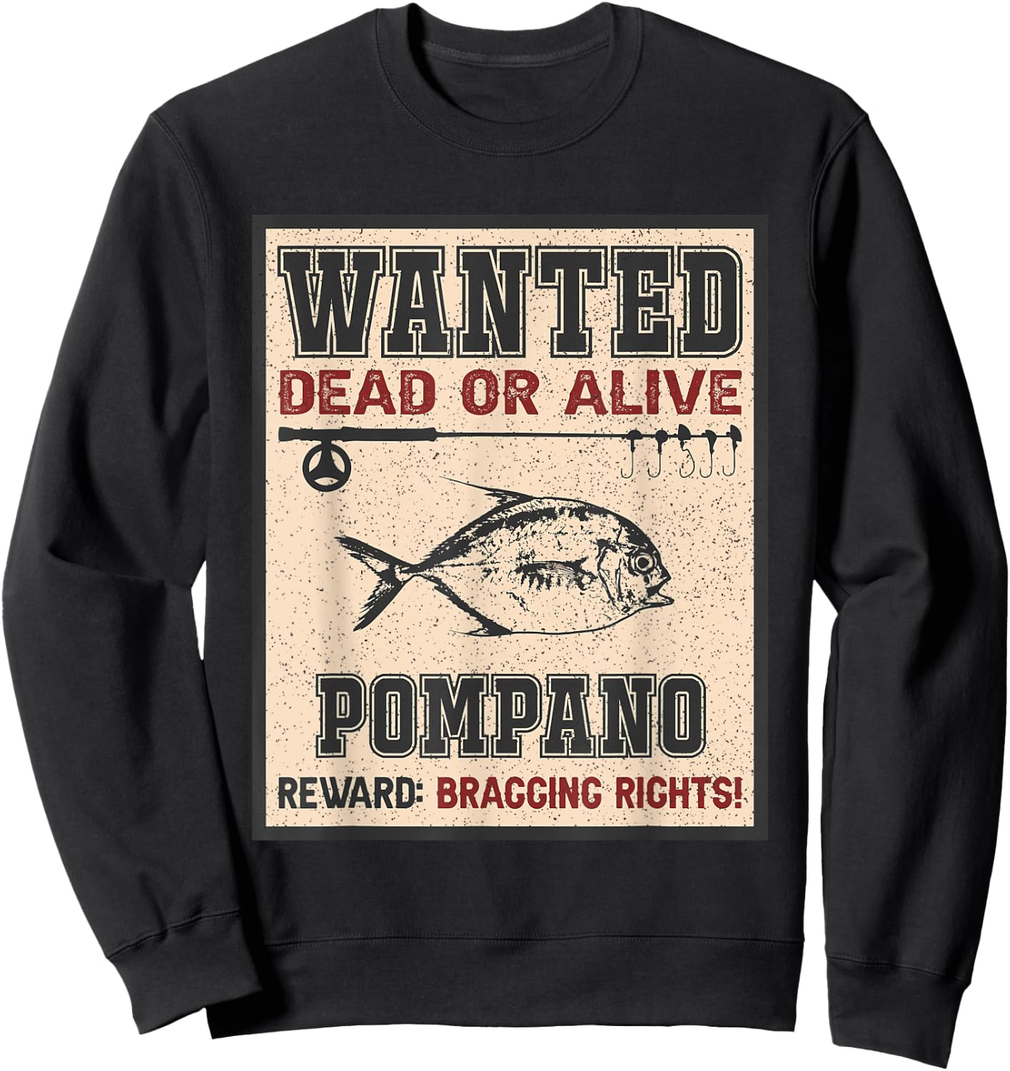 Wanted Fish Bragging Rights - Fisherman Pompano Fishing Sweatshirt - Sweatshirt | Black