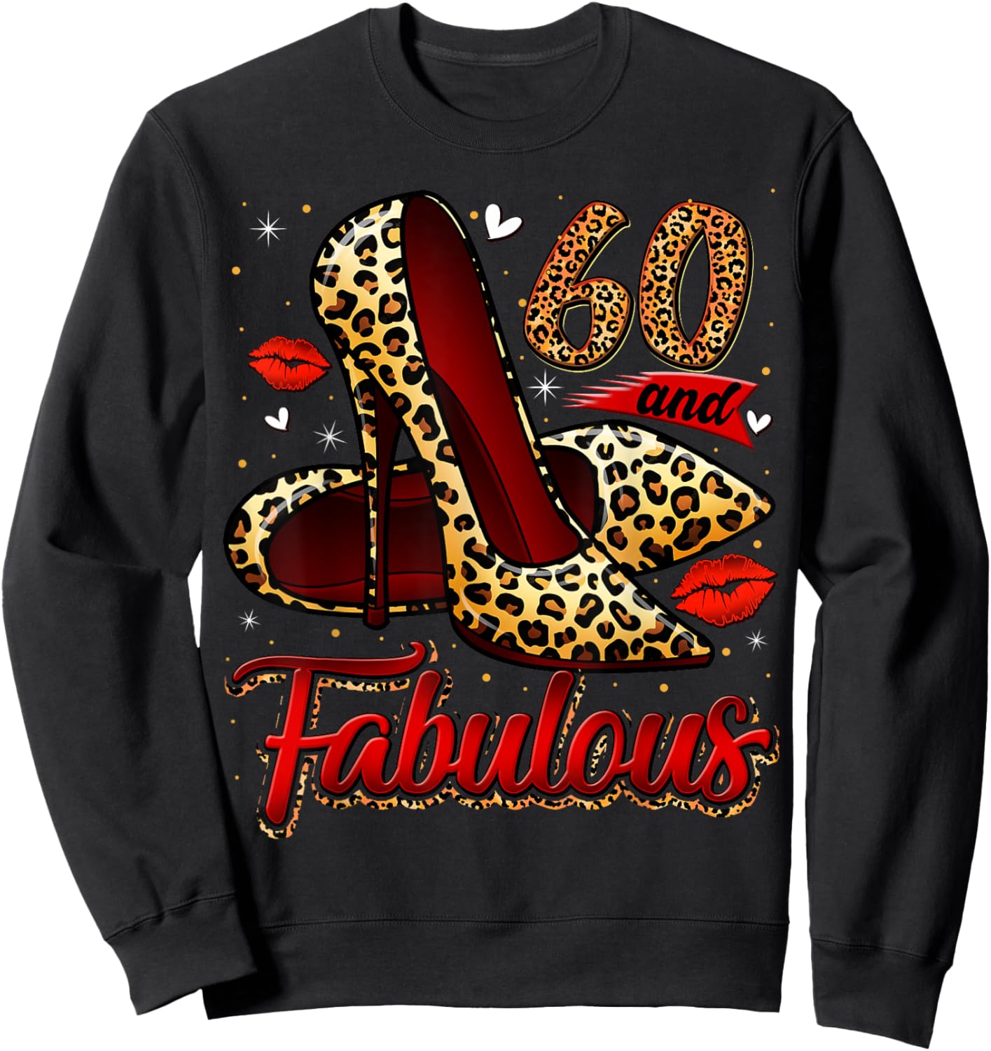 60 and Fabulous High Heels Stepping Into My 60th Birthday Sweatshirt - Sweatshirt | Black