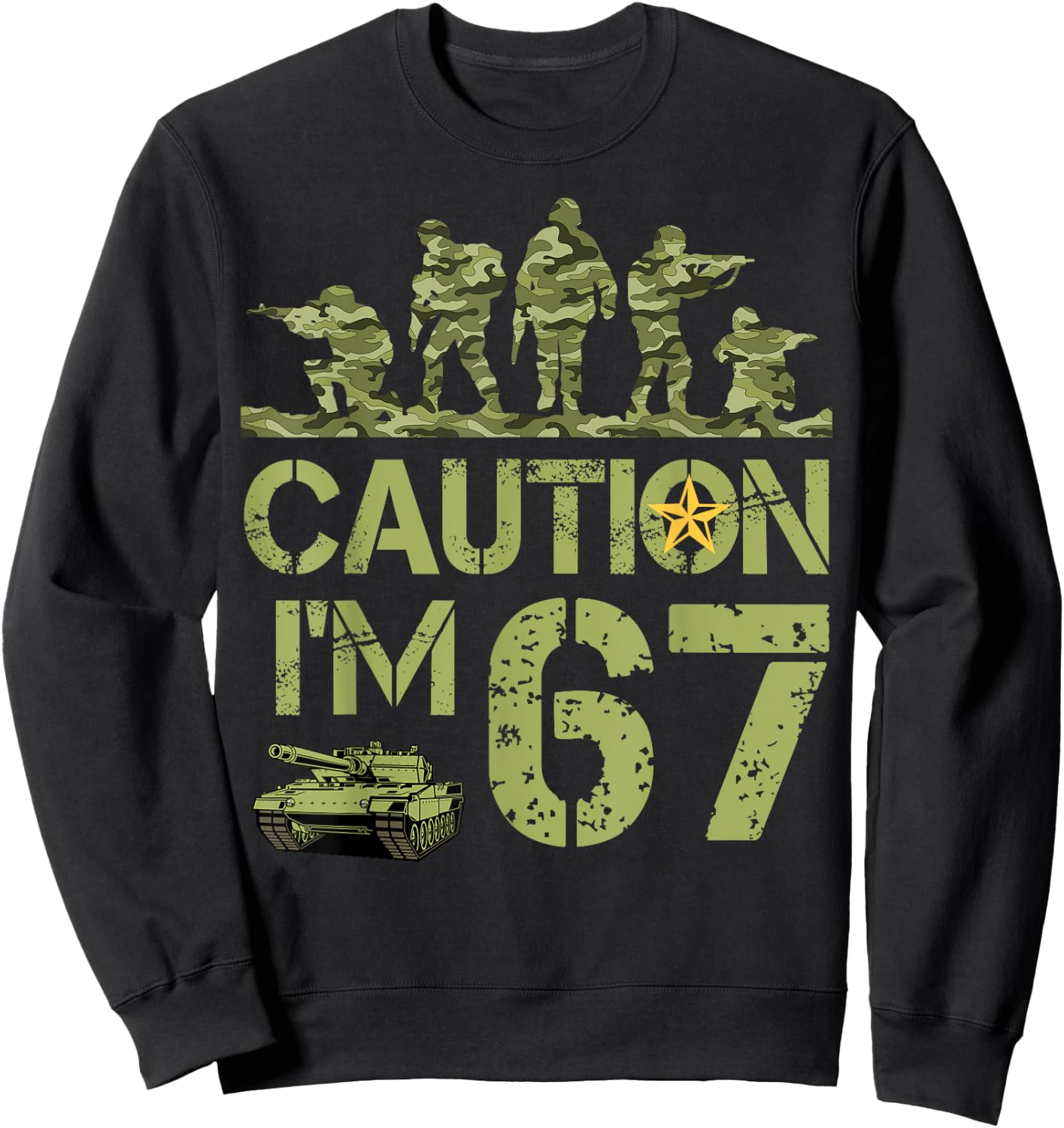 67th Birthday Military I'm 67 Year Old Camo 67 Birthday Sweatshirt - Sweatshirt | Black