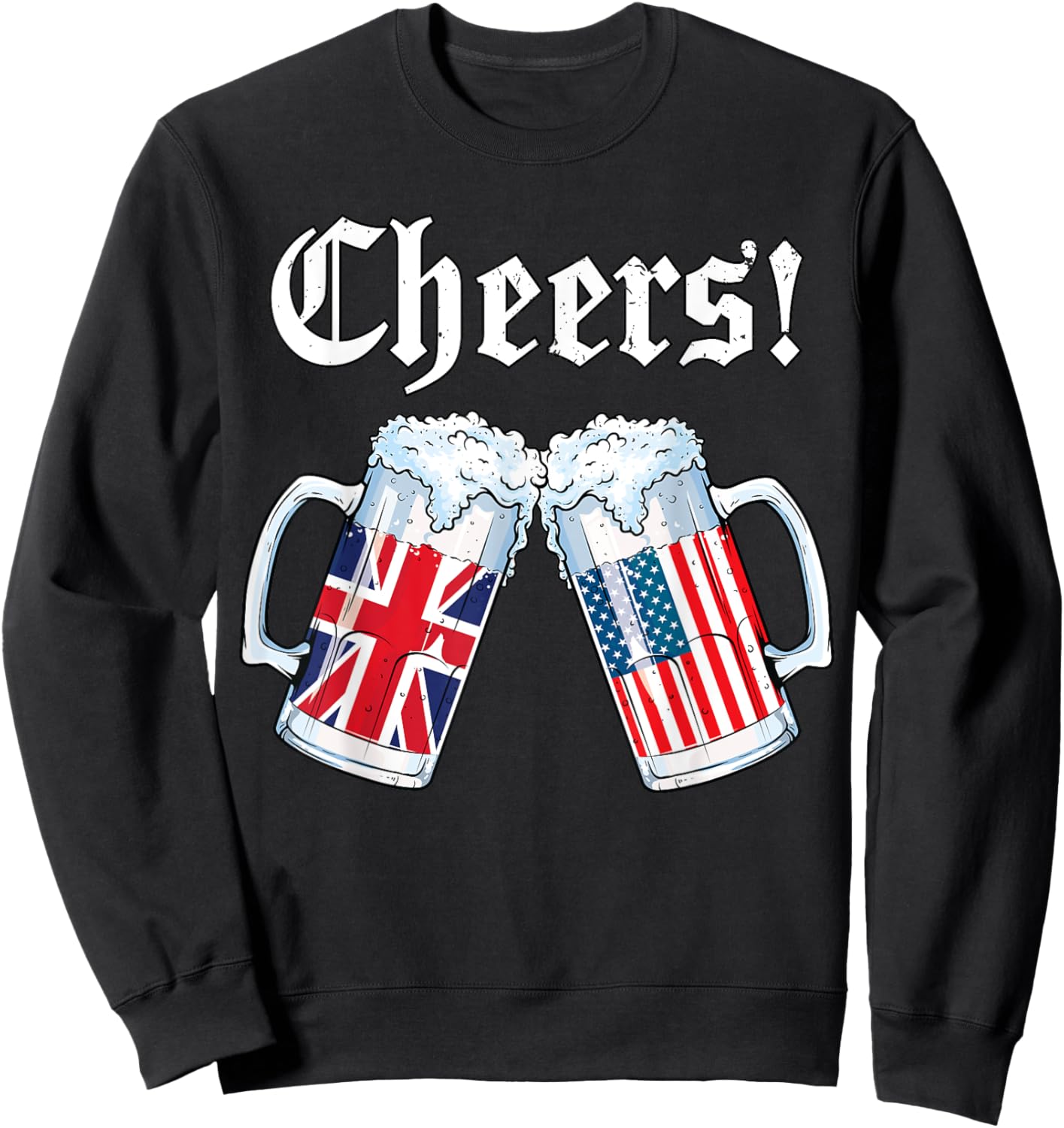 Cheers British American Flag Shirt Women Men Beer Patriotic Sweatshirt - Sweatshirt | Black