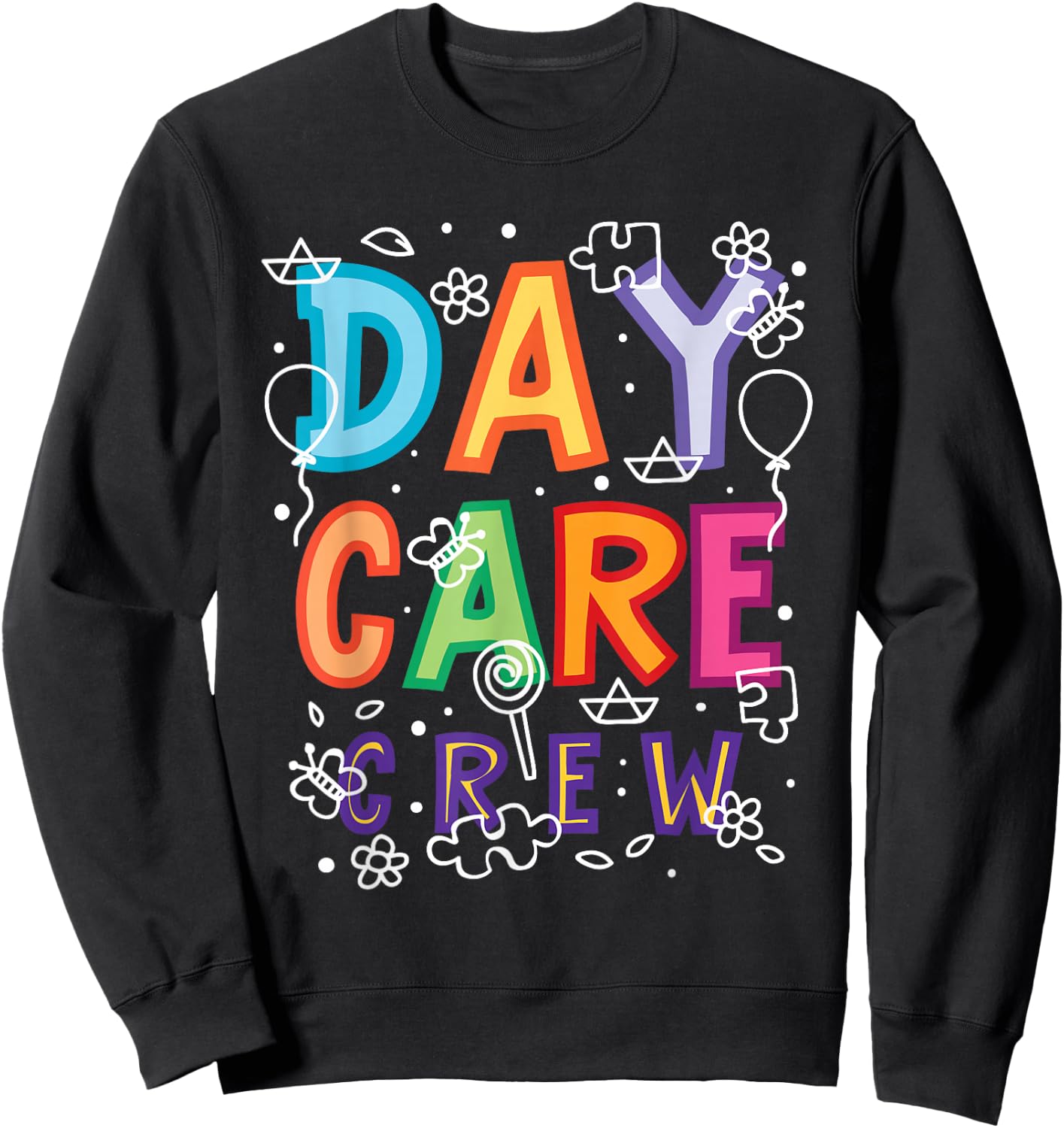 Daycare Provider Childcare Preschool Teacher Sweatshirt - Sweatshirt | Black