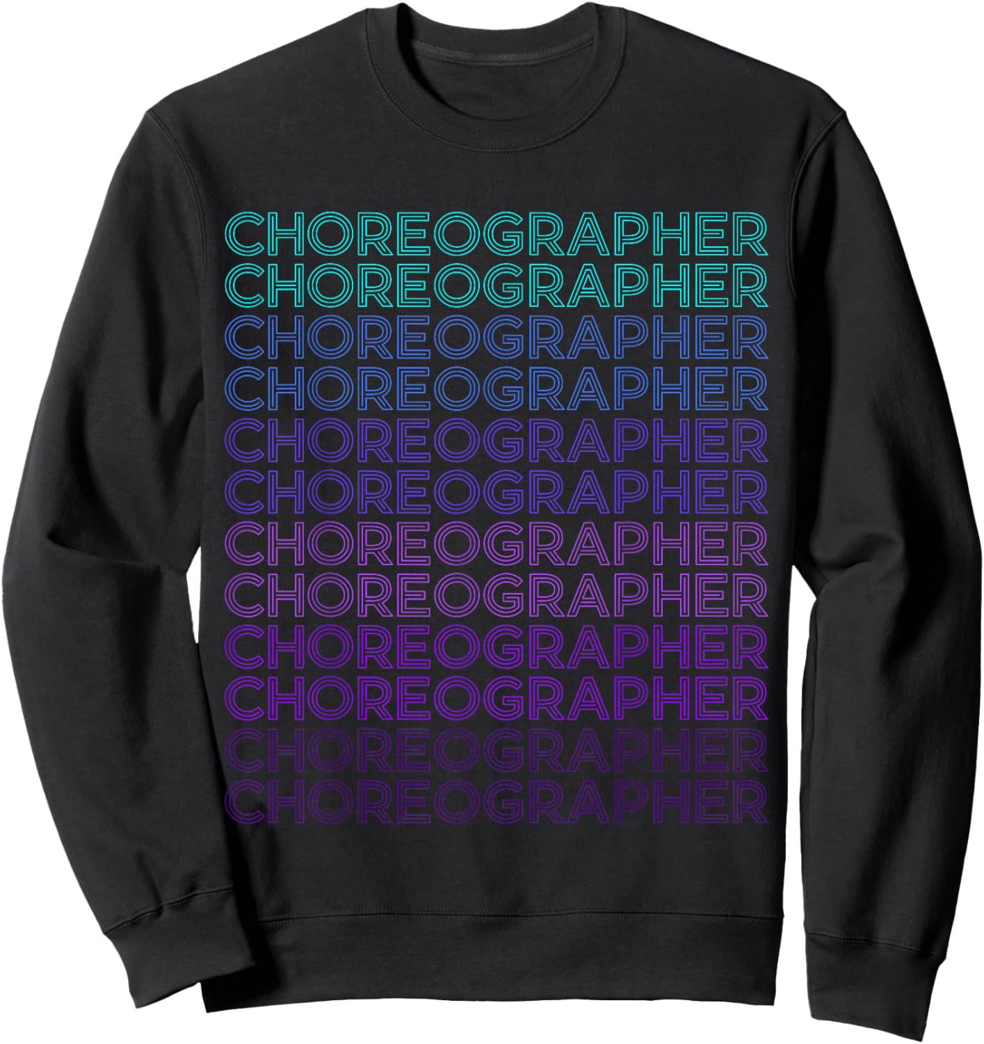 Choreographer Choreography Retro Dance Teacher Sweatshirt - Sweatshirt | Black
