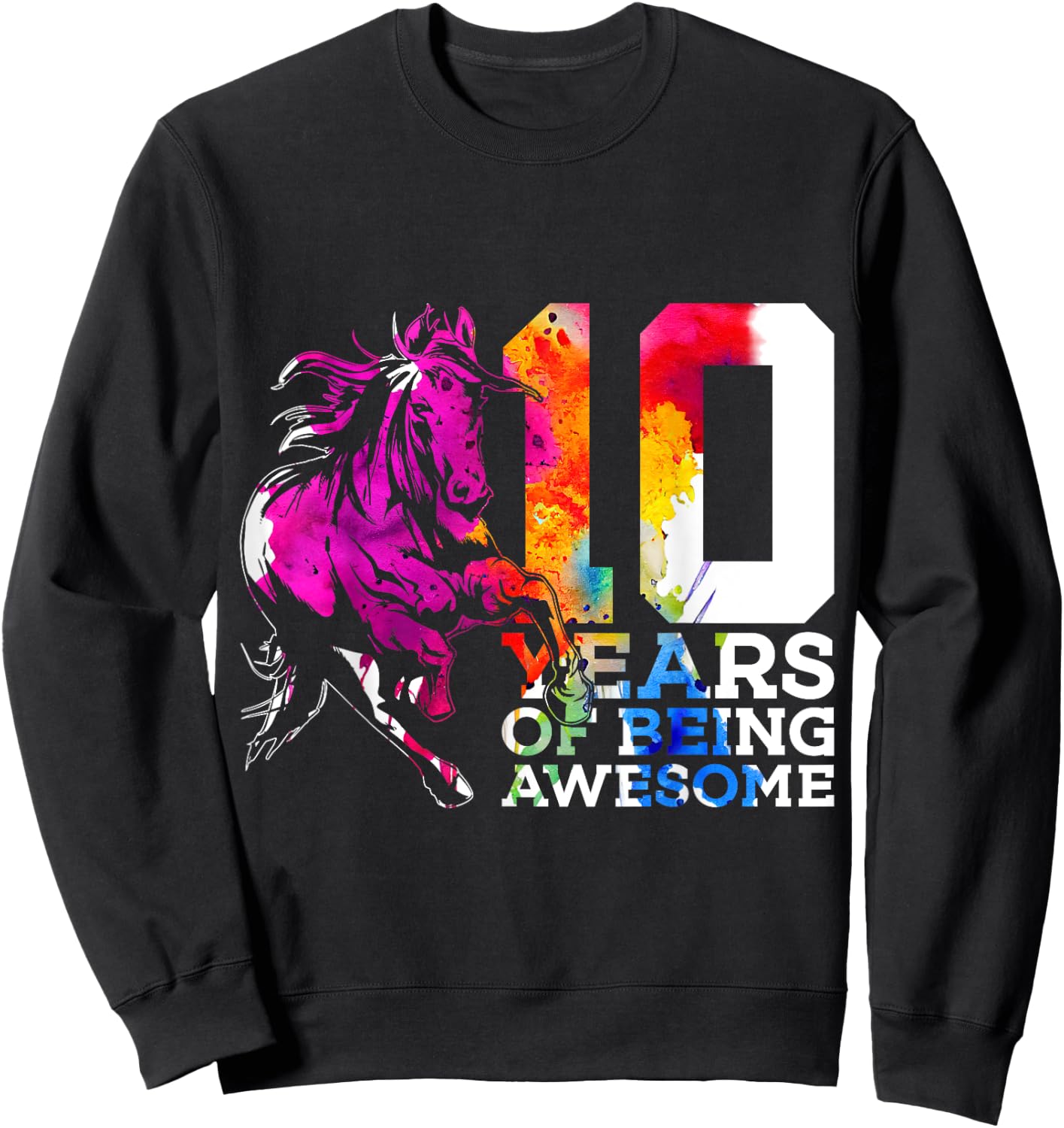 Horse 10 Years of Being Awesome Riding 10th Birthday Sweatshirt - Sweatshirt | Black