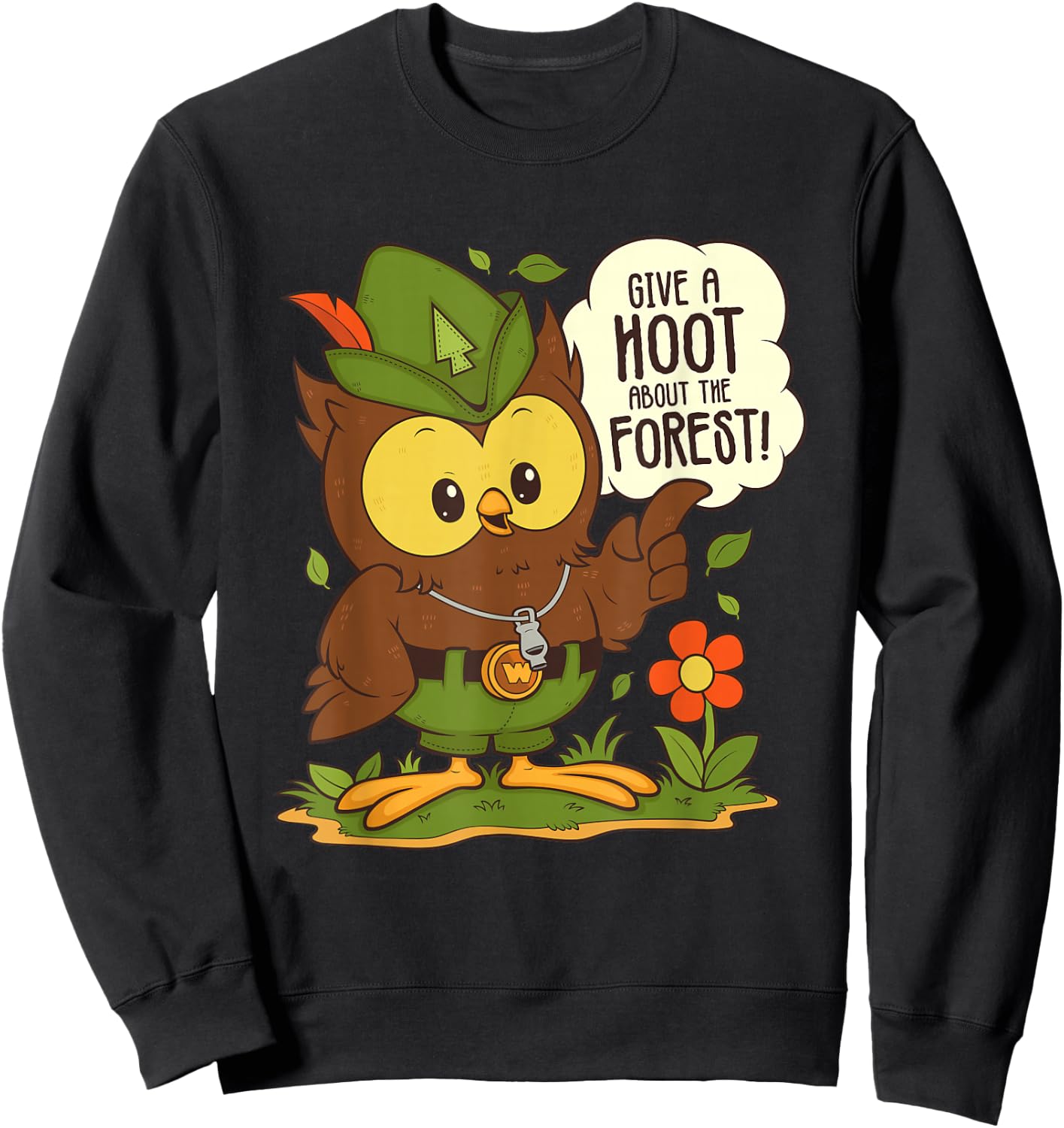Woodsy Owl Give a Hoot About The Forest Arbor Day Earth Day Sweatshirt - Sweatshirt | Black