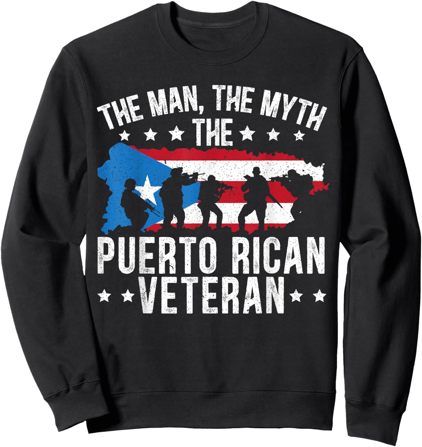 The Man The Myth The Puerto Rican Veteran Military Army Sweatshirt - Sweatshirt | Black