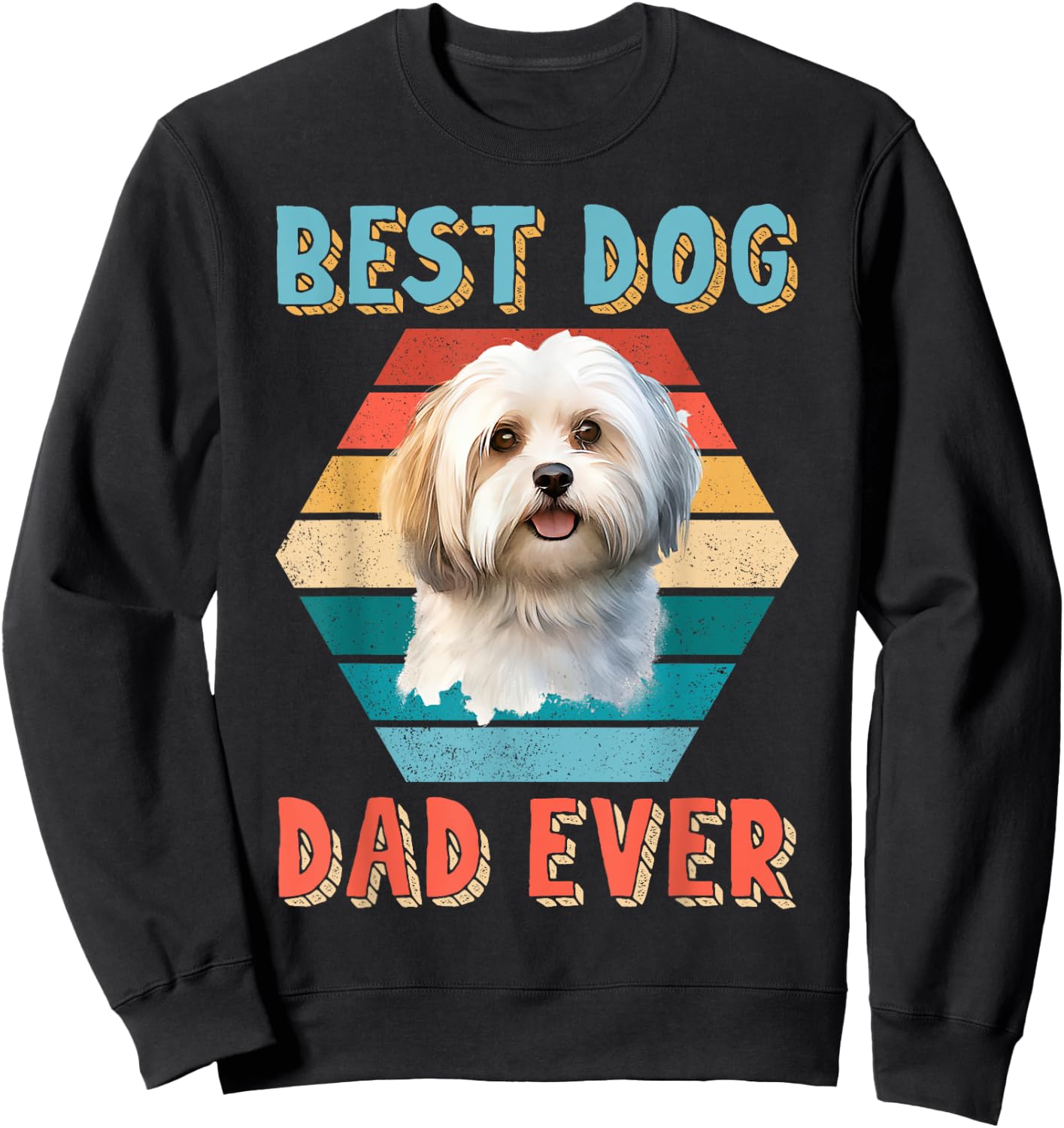 Best Dog Dad Ever Havanese Lover Fathers Day Gift Women Kids Sweatshirt - Sweatshirt | Black