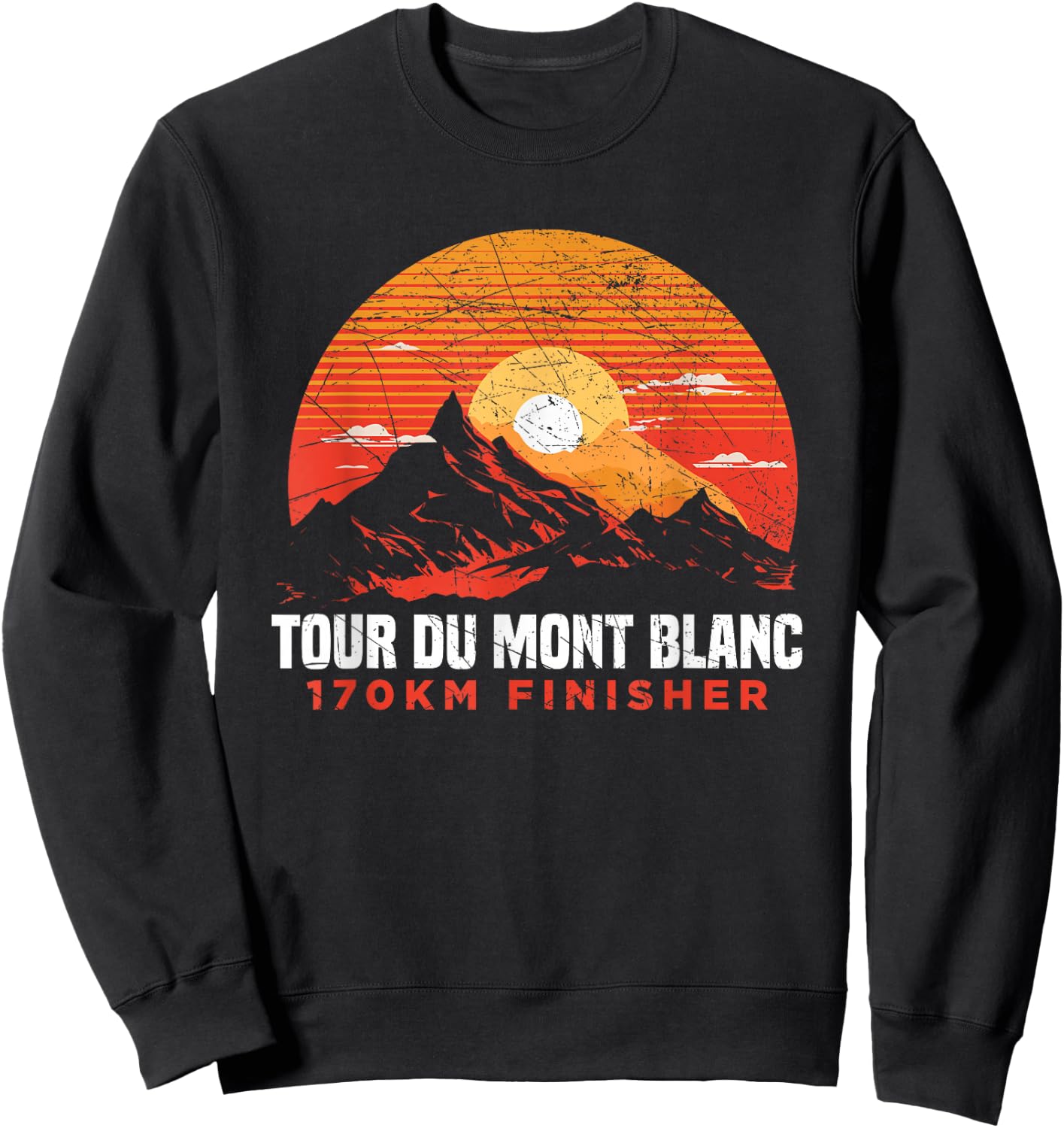 Tour Du Mont Blanc Finisher Chamonix France Hiking Souvenir Sweatshirt - Sweatshirt | Black