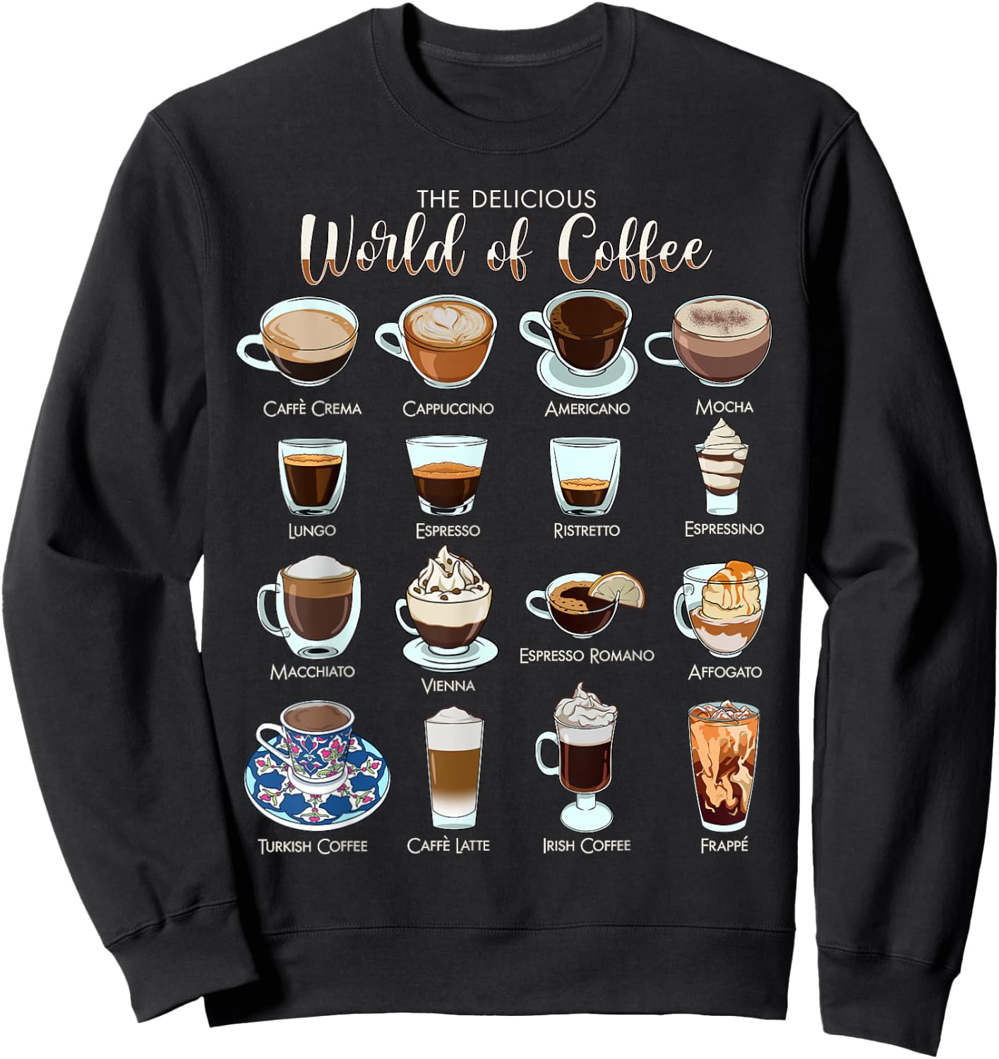 The delicious world of coffee Sweatshirt - Sweatshirt | Black