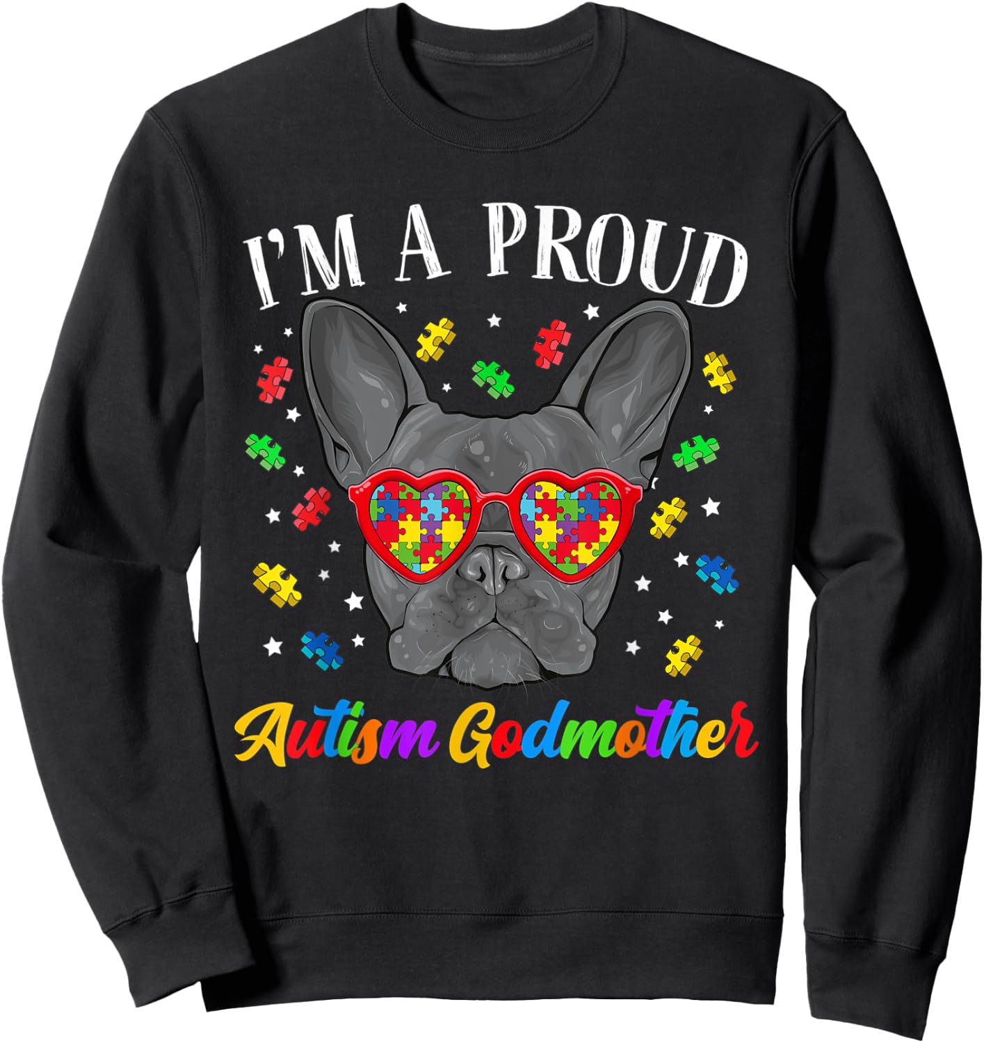 Proud Autism Godmother French Bulldog Dog Puzzle Women Kids Sweatshirt - Sweatshirt | Black