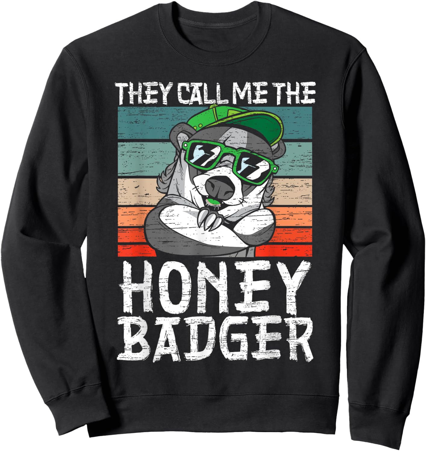 They Call Me The Honey Badger Fearless Animal Ratel Predator Sweatshirt - Sweatshirt | Black
