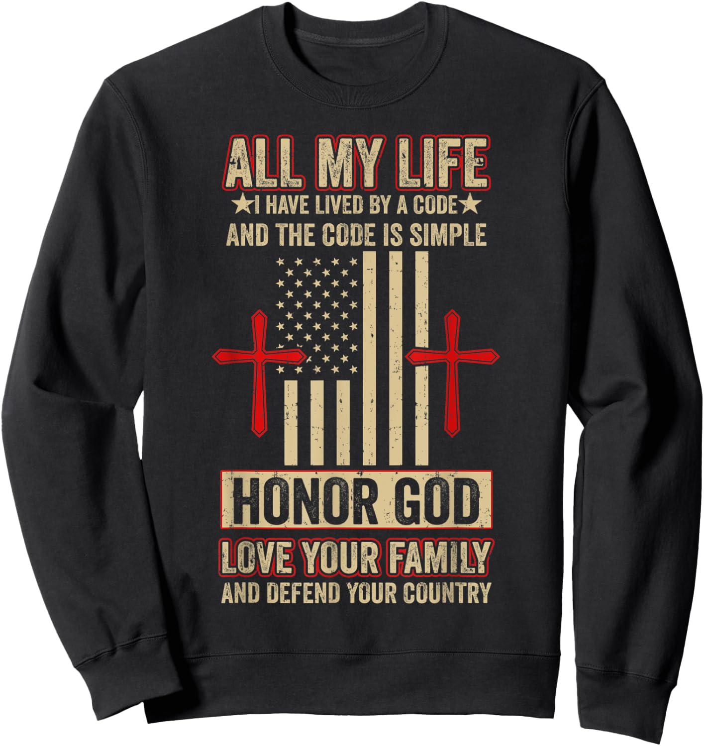 Honor God Love Your Family And Defend Your Country Sweatshirt - Sweatshirt | Black
