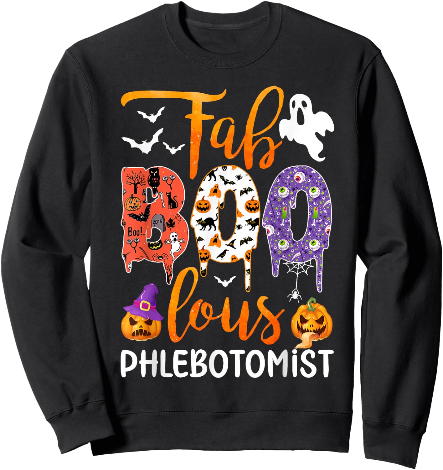 Fab Boo Lous Phlebotomist Boo Ghost Halloween Phlebotomist Sweatshirt - Sweatshirt | Black